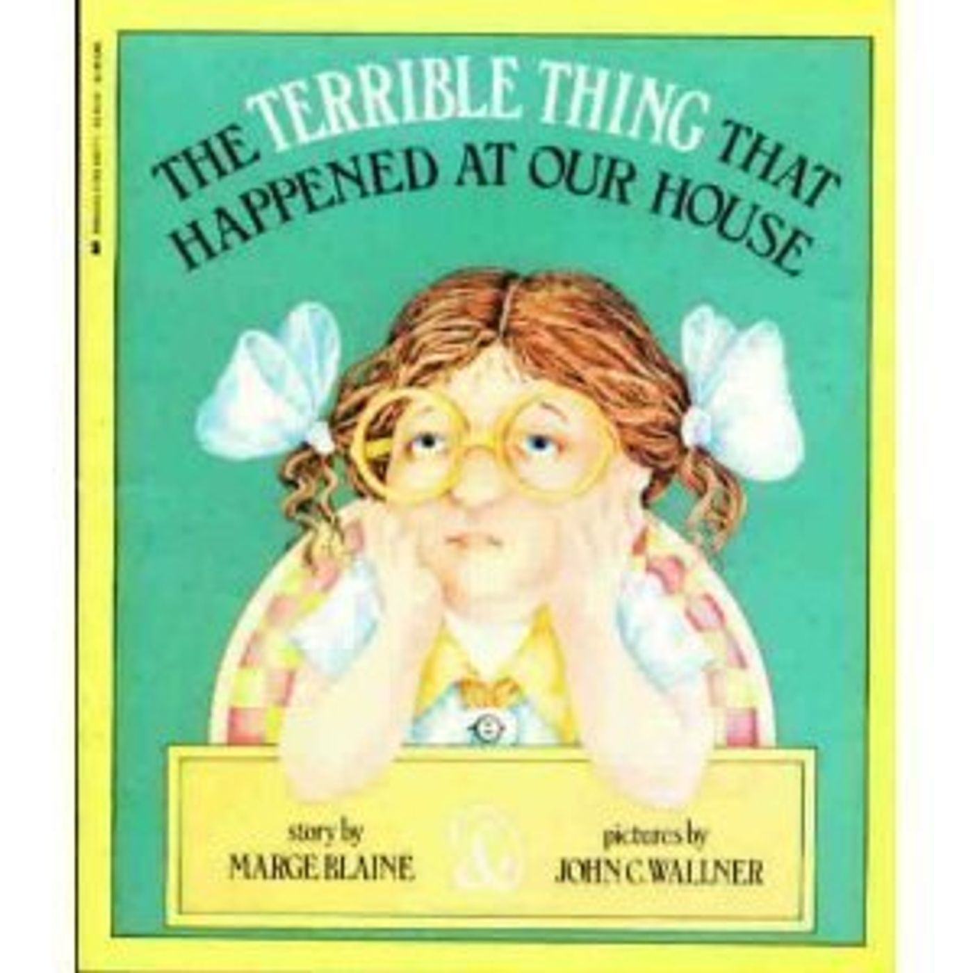 The Terrible Thing That Happened at Our House