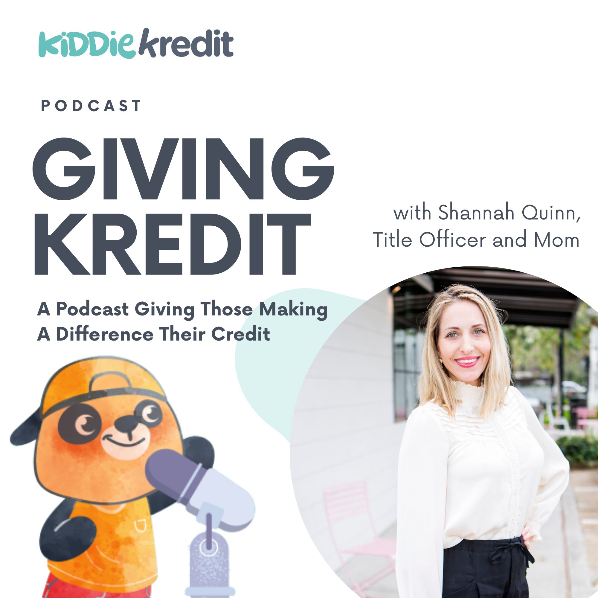 Shannah Quinn on Building Credit Early: From Kiddie Credit to Real Estate Investment