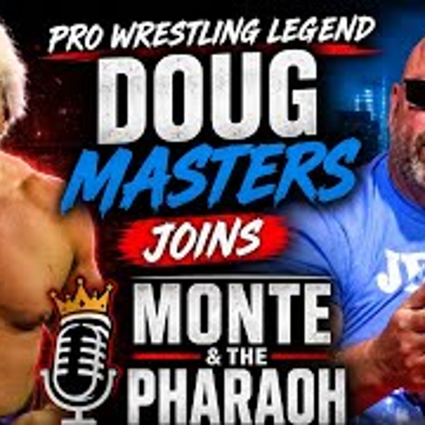 Pro Wrestling Legend Doug Masters Joins the Howard Stern of Pro Wrestling episode artwork