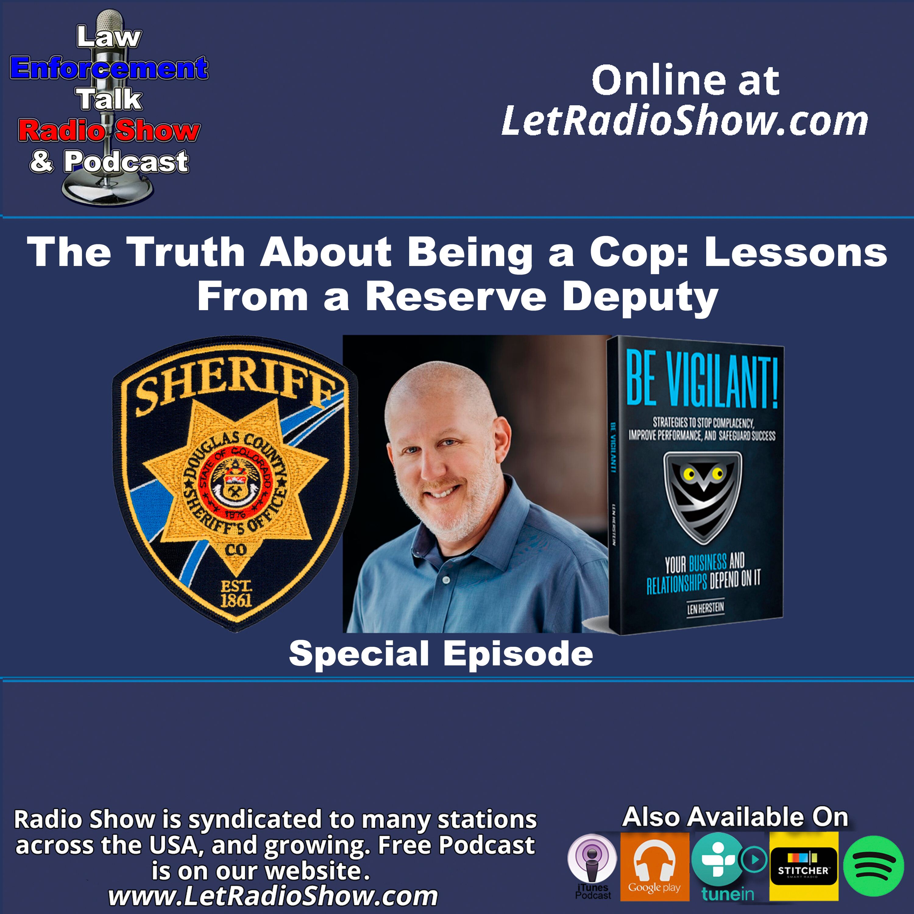 The Truth About Being a Cop: Lessons From a Reserve Deputy The Truth About Being a Cop: Lessons From a Reserve Deputy