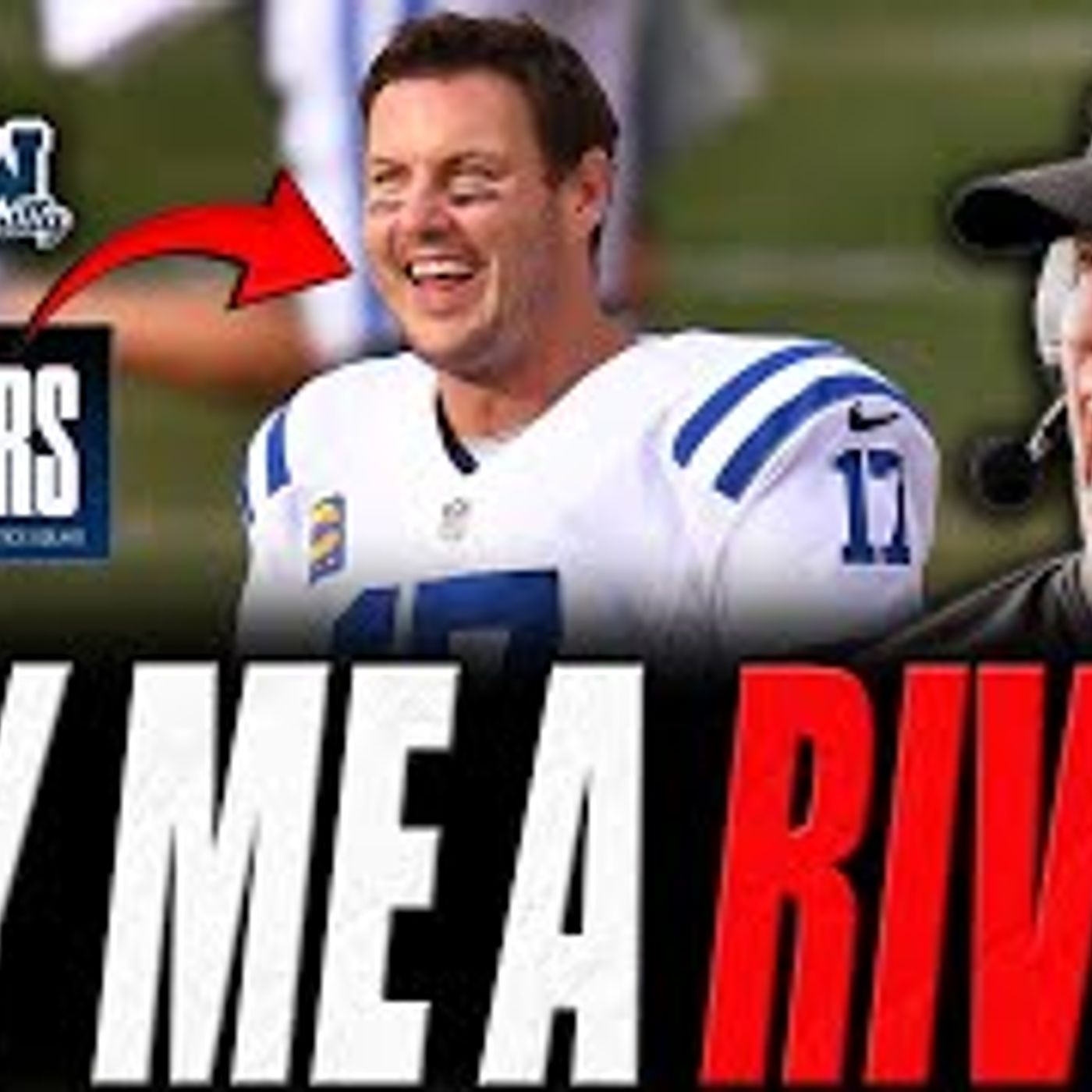The Coach JB Show With Big Smitty | Phillip Rivers RETURNING To Colts?!