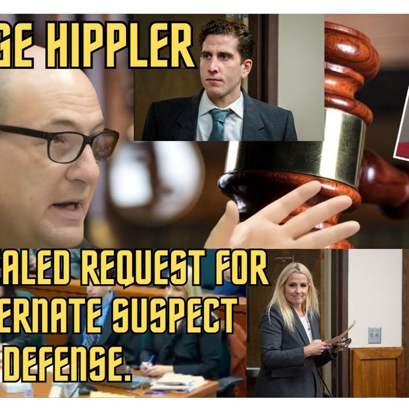 Judge Hippler has sealed a request from Kohberger defense alternate suspect