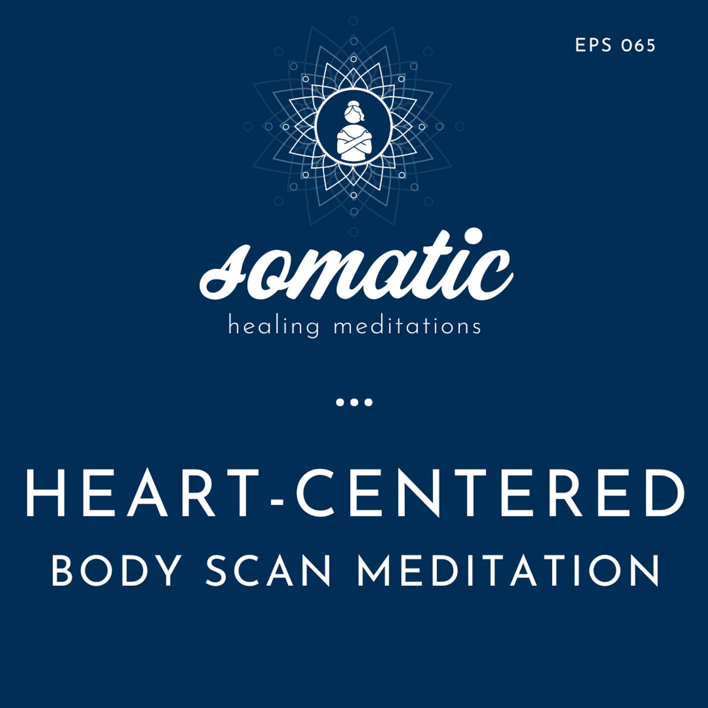 Somatic Healing Meditations