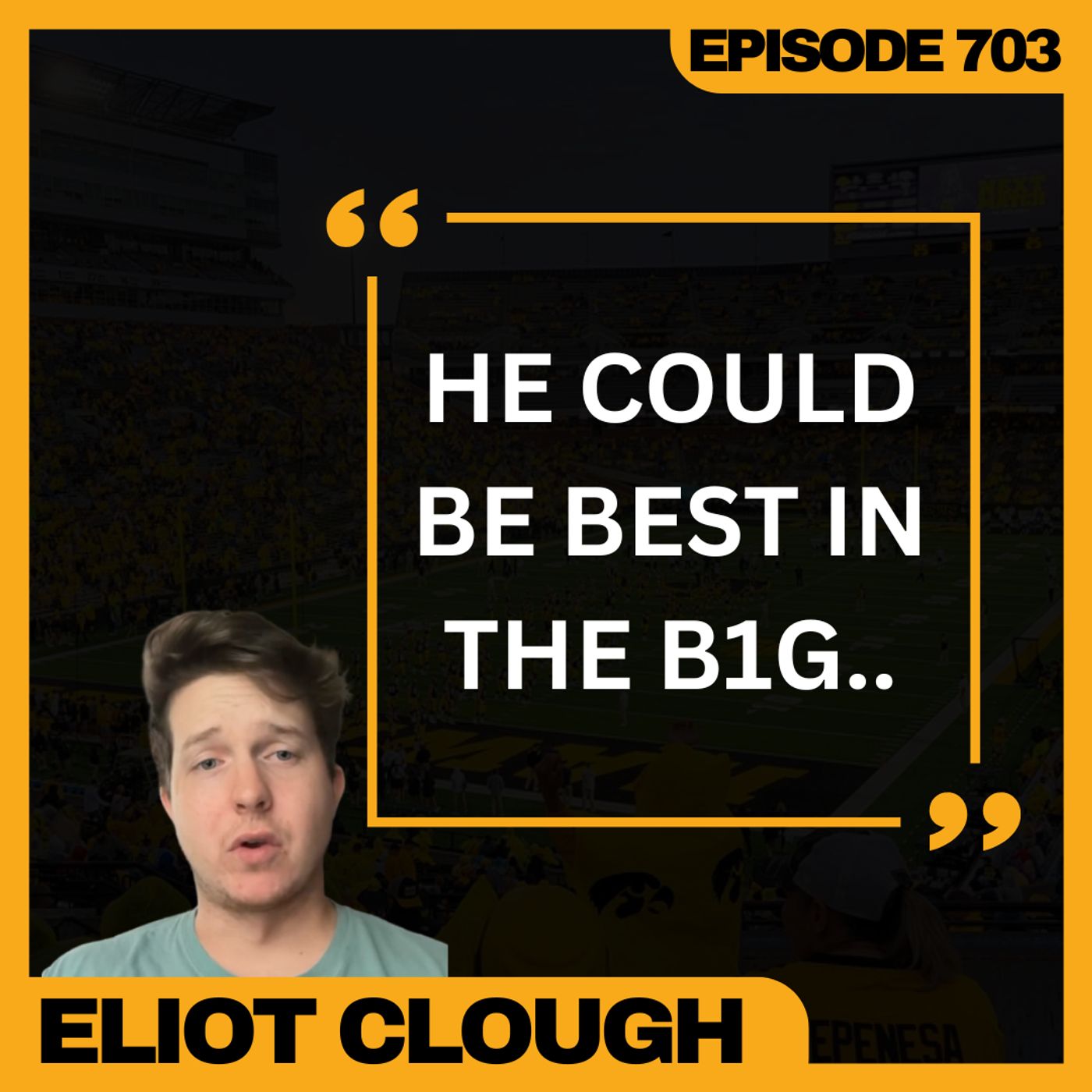 Eliot Clough On Iowa Football's 2026 Outlook | WUW 703