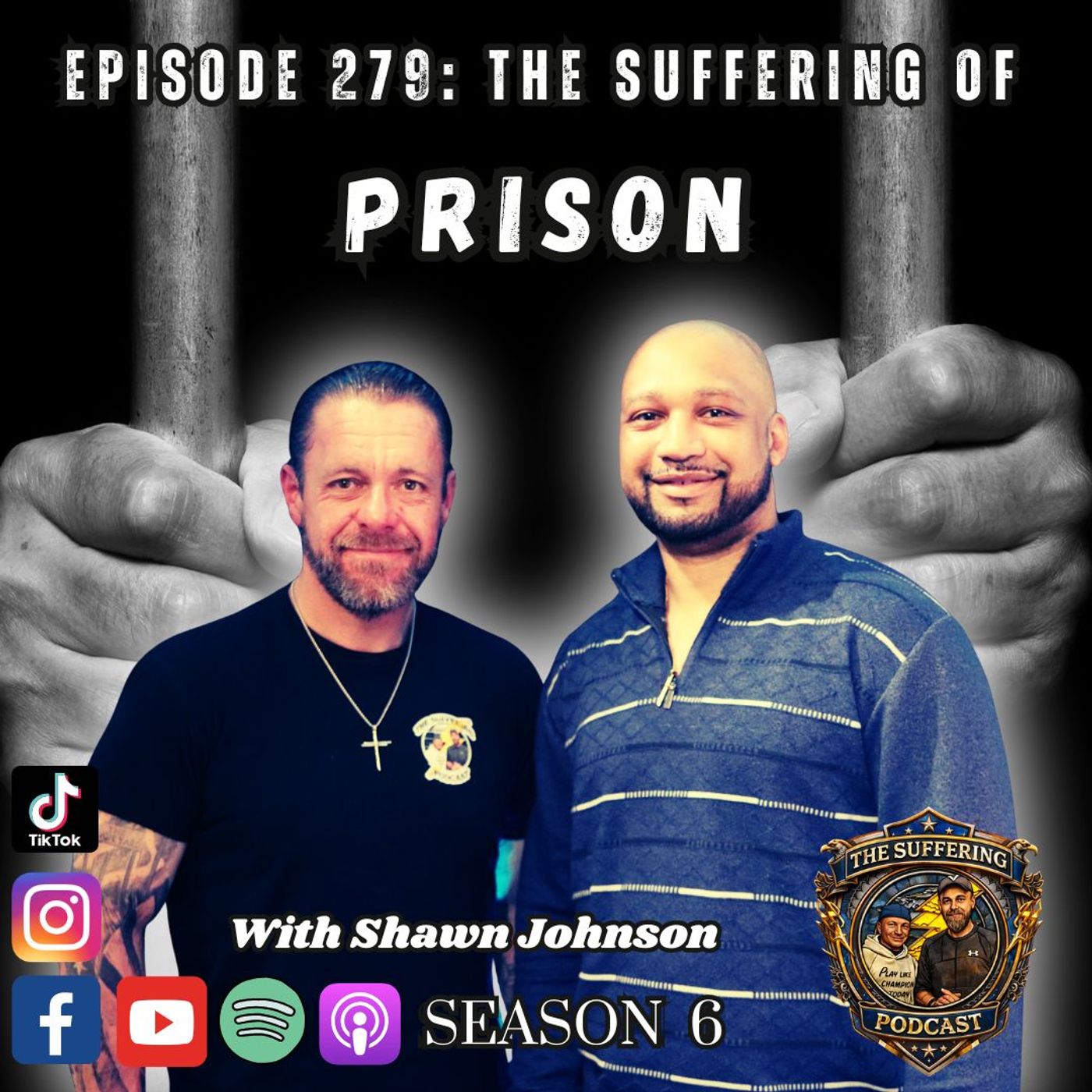 Episode 279: The Suffering of Prison With Shawn Johnson