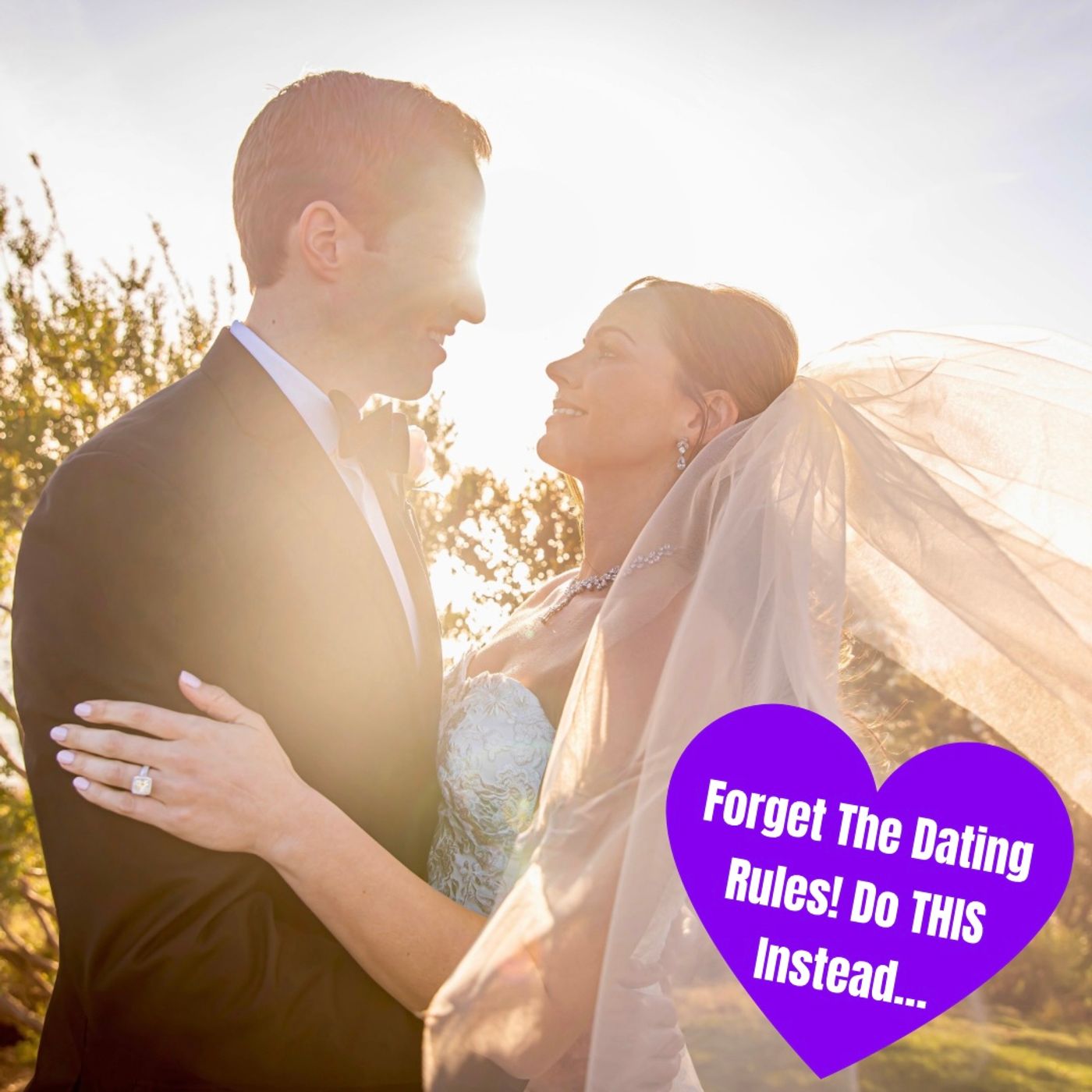 Forget The Dating Rules! Do THIS Instead To Create A Deep Connection & Lasting Relationship... Forget The Dating Rules! Do THIS Instead To Create A Deep Connection & Lasting Relationship...