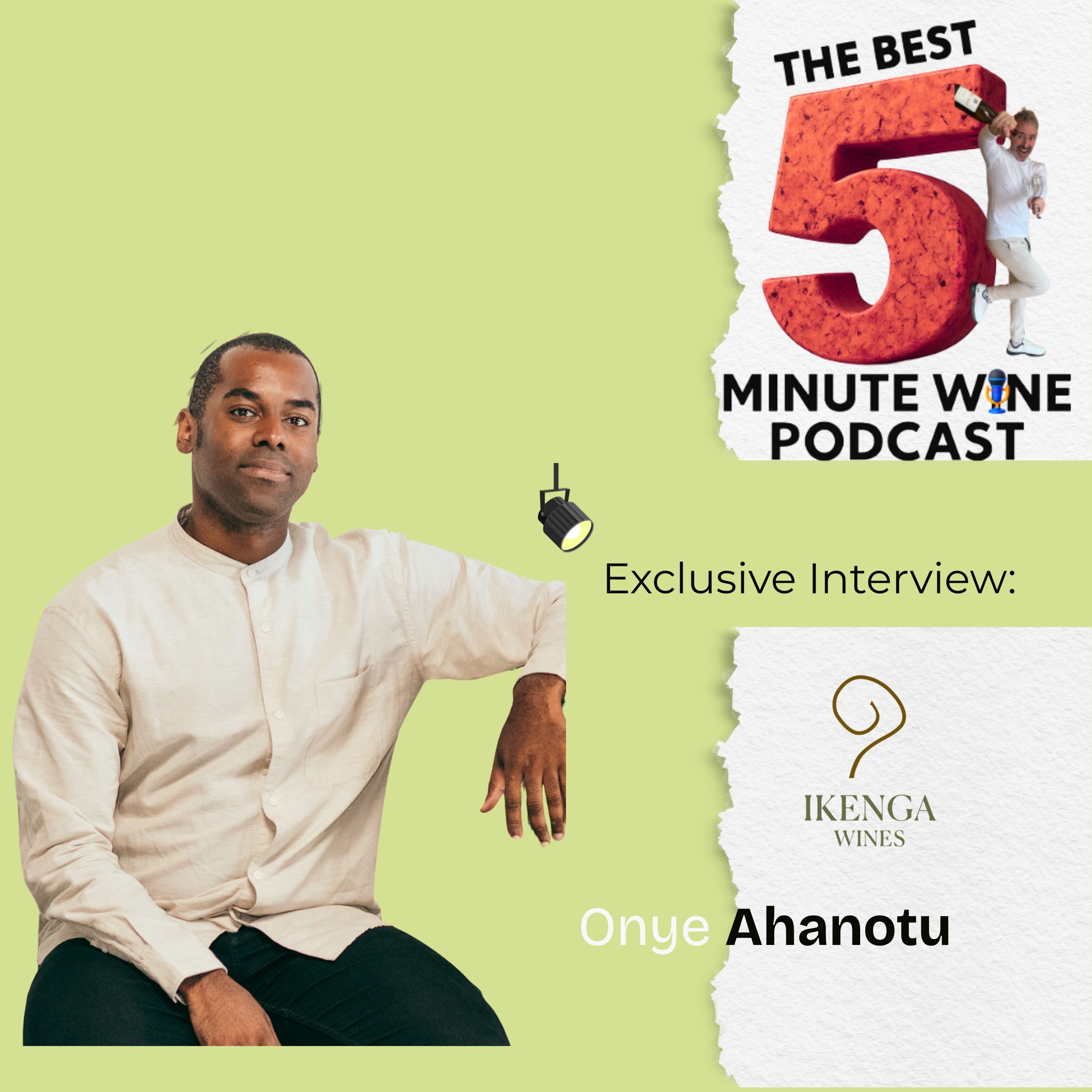 Sonoma to Stew: Onye Ahanotu Blends Science, Culture, and Wine Pt. 1 Sonoma to Stew: Onye Ahanotu Blends Science, Culture, and Wine Pt. 1
