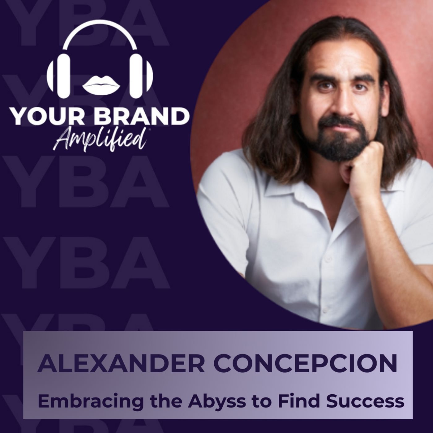 Survival First: Alexander Concepcion's Guide to Embracing the Abyss to Find Success