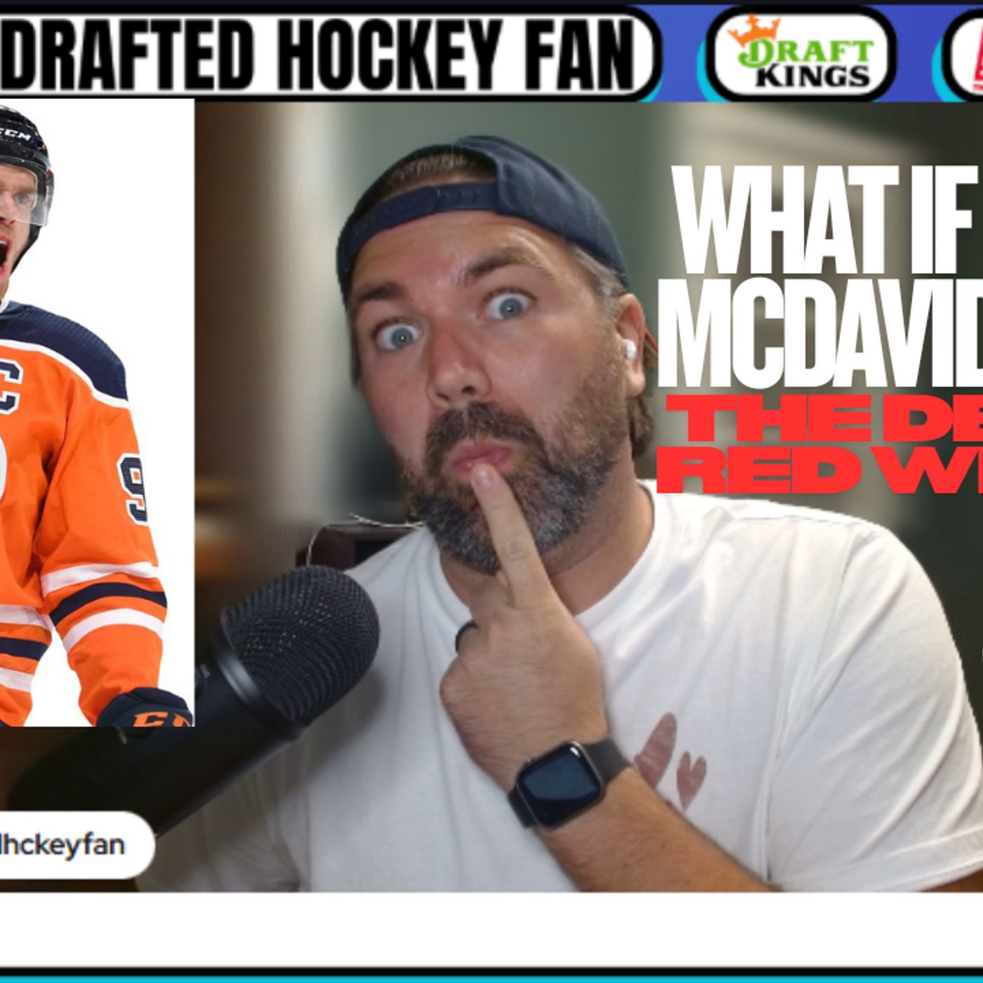 McDavid TRADED the Detroit Red Wings?? What would that look like?? Undrafted Hockey Fan