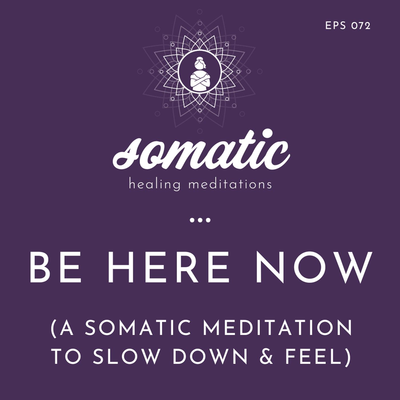 Somatic Healing Meditations
