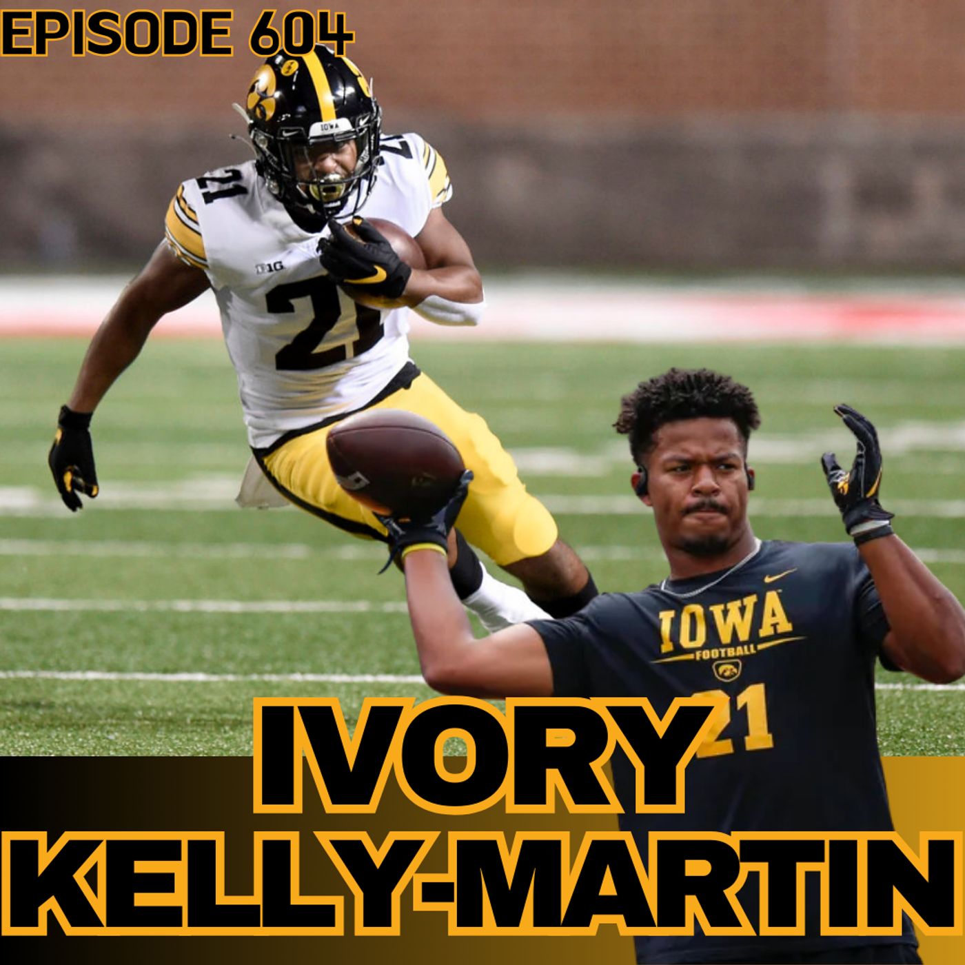 Ivory Kelly-Martin Opens Up: Journey from Iowa Football to Coaching at Bemidji State | WUW 604