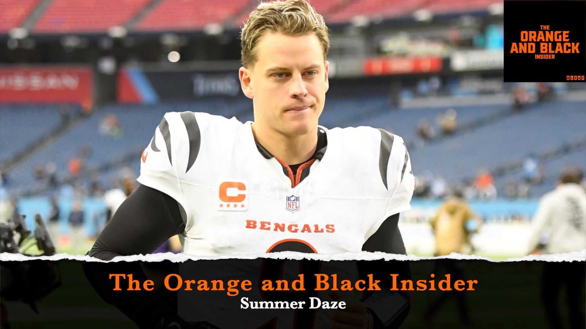The Orange and Black Insider Bengals podcast: Summer Daze