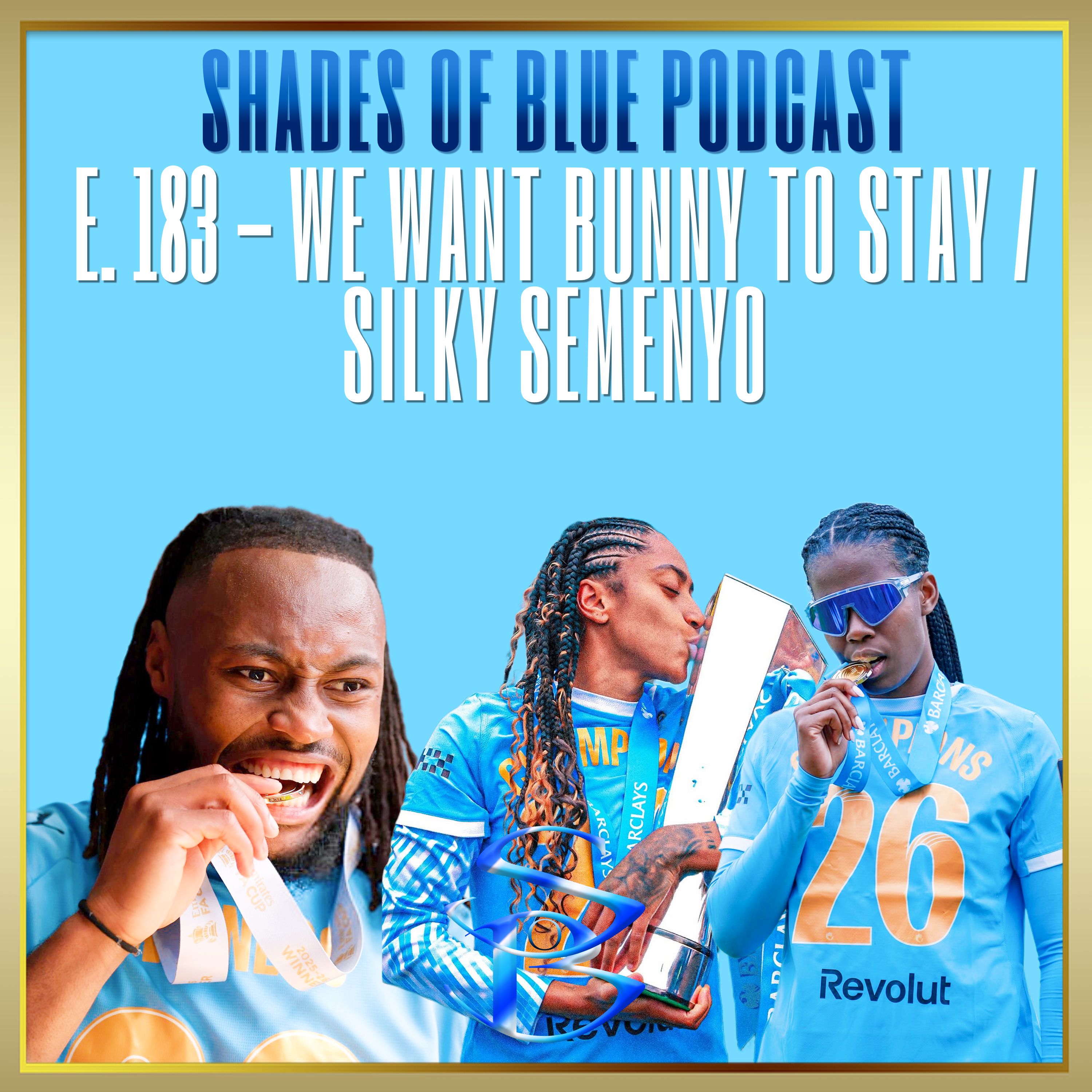 E. 183 - We want Bunny to stay/ Silky Semenyo episode artwork