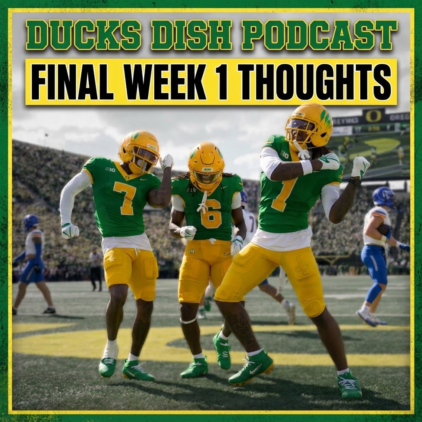 Final Thoughts on Oregon's Week 1 Win Over Boise State | Turning Attention to Oklahoma State