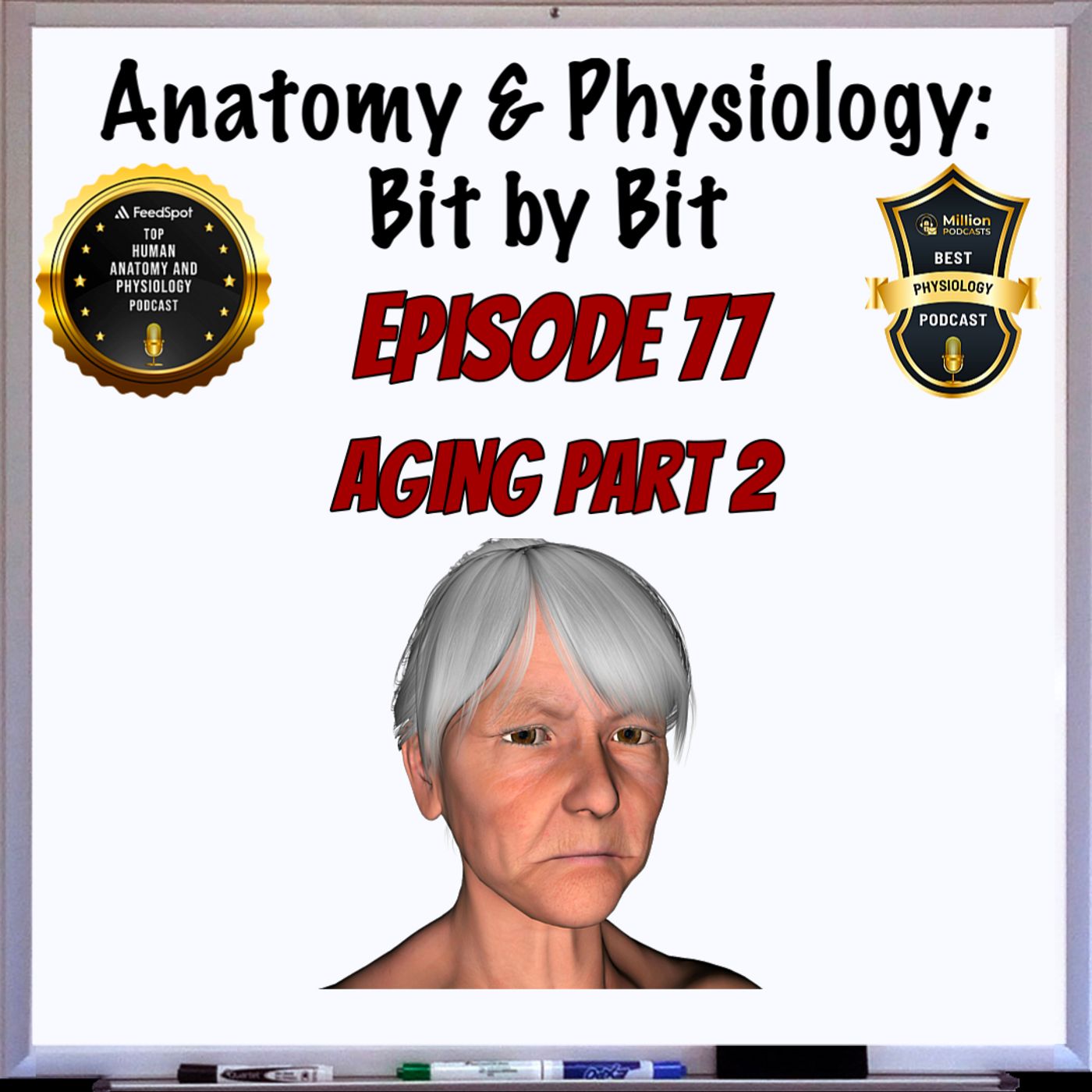 Aging Part 2 - Episode 77
