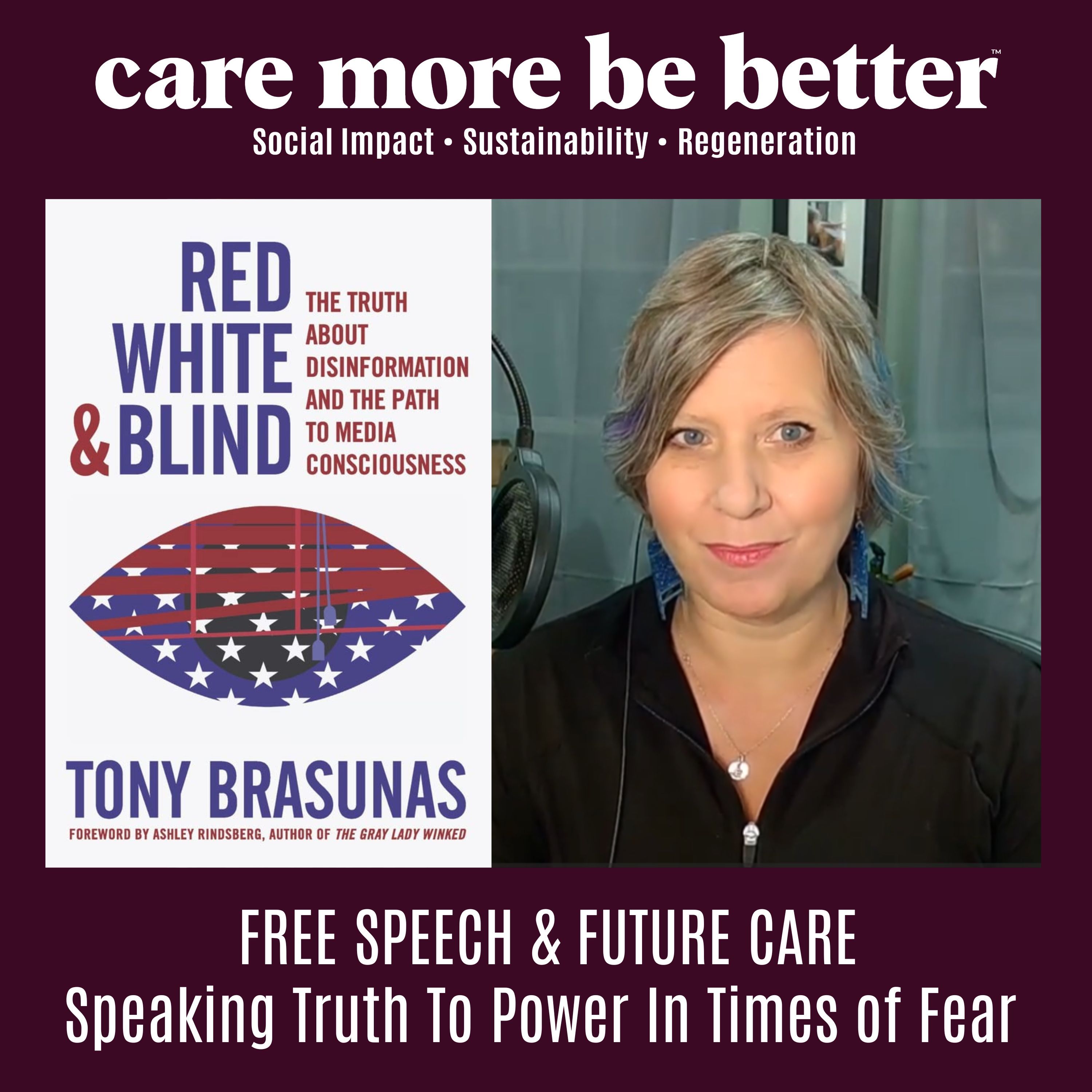 Free Speech and Future Care: Speaking Truth in a Time of Fear Free Speech and Future Care: Speaking Truth in a Time of Fear