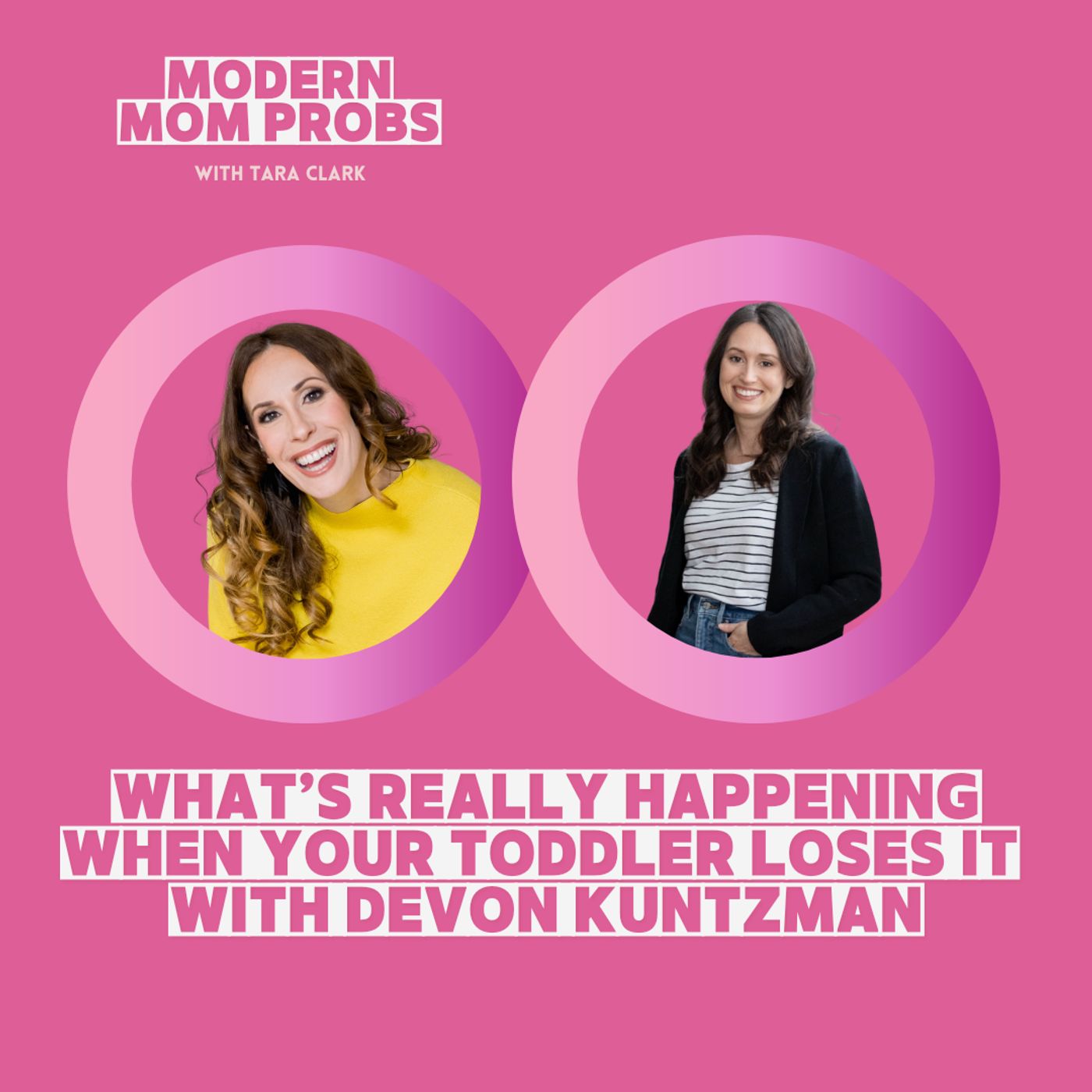 What’s Really Happening When Your Toddler Loses It with Devon Kuntzman