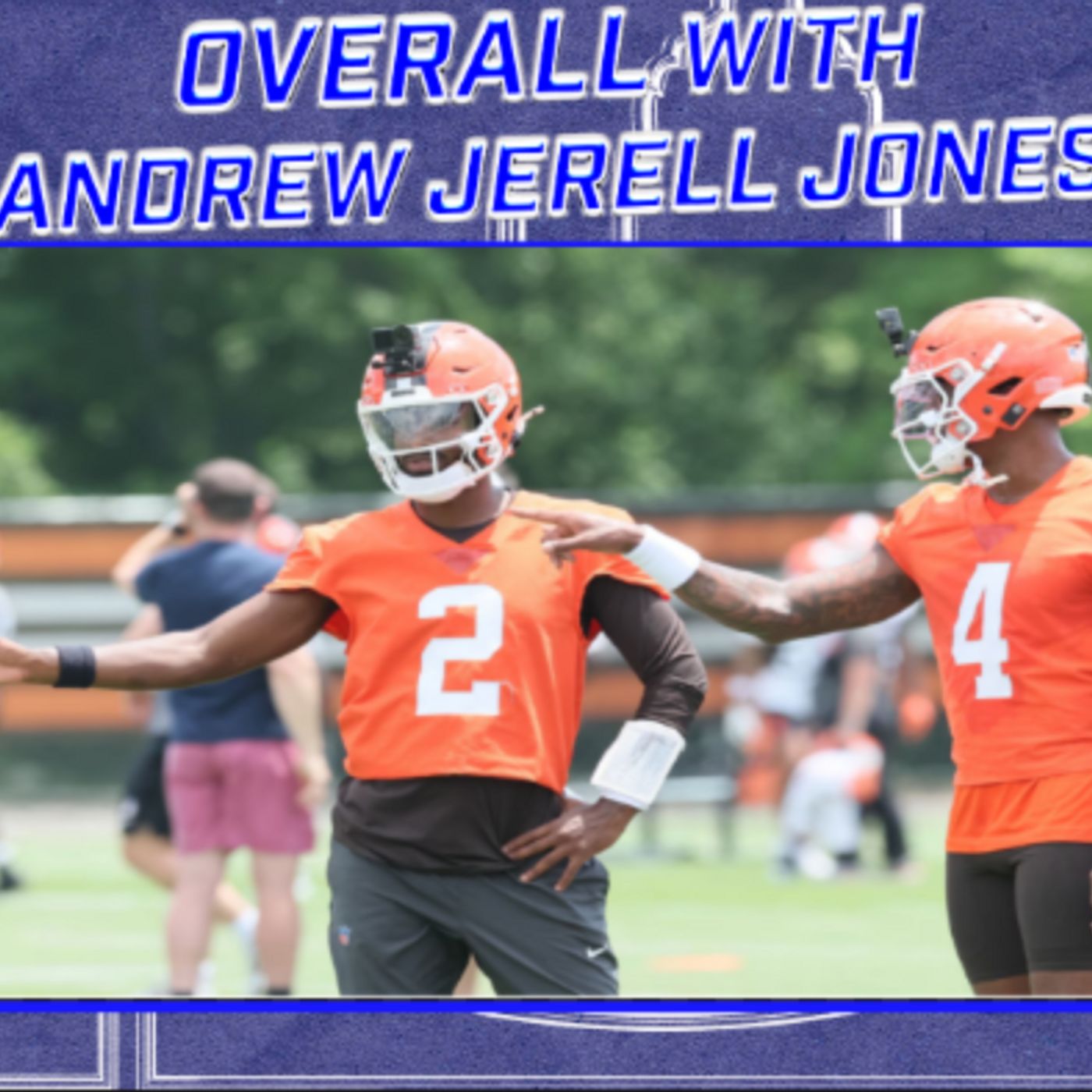 2026 NFL QB Preseason Battles: Deshaun or Shedeur, who wins the Browns job? Will Penix comeback to hold off Tua for the Falcons job; Why Kyler will pop off with the Vikings episode artwork