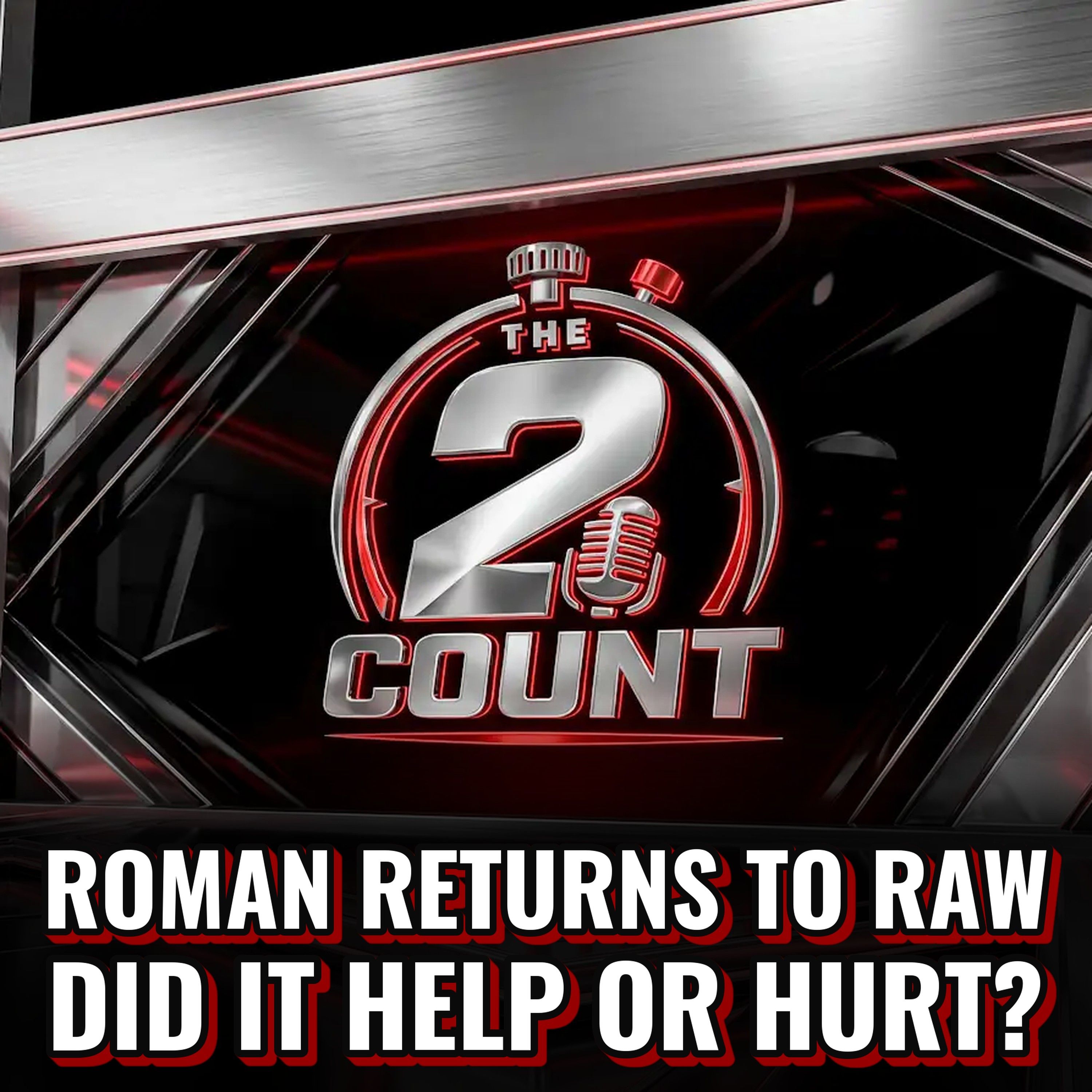 Roman Returns to Raw | Sami, The 946 & Crown Jewel — The 2 Count Tuesday 10/20/26 episode artwork