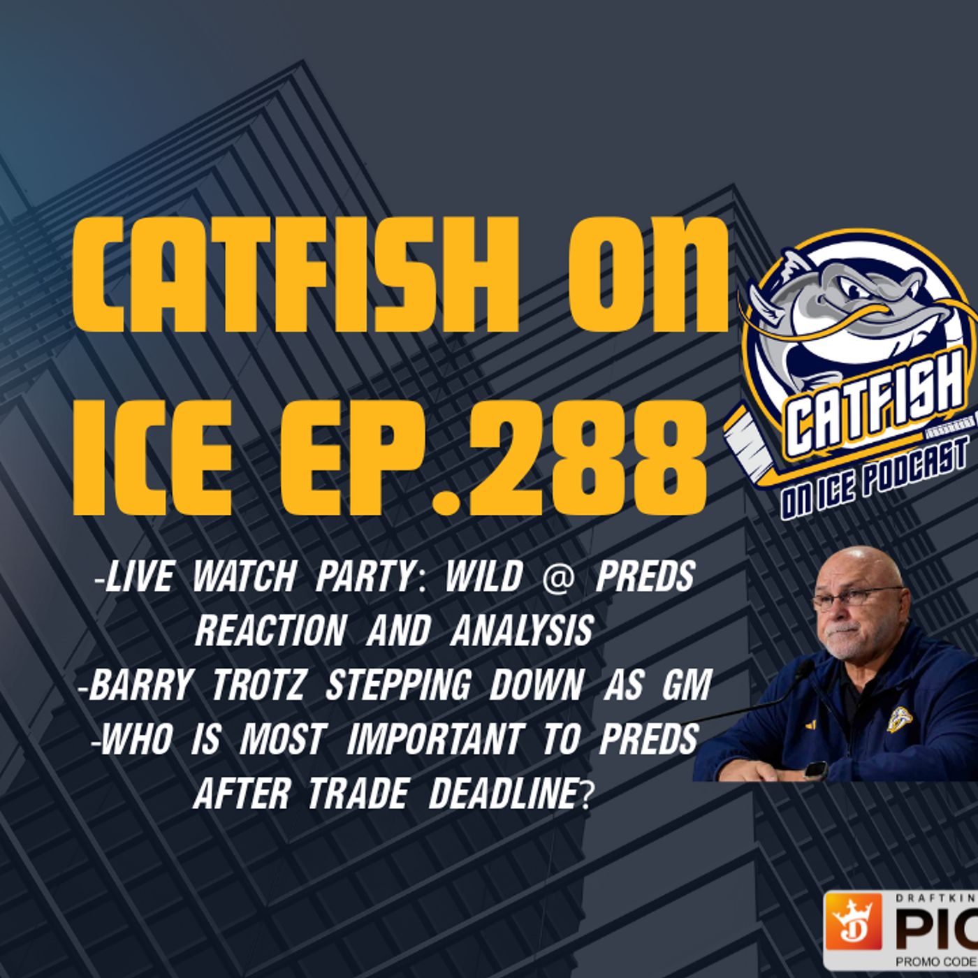 #288-WATCH PARTY MINNESOTA WILD AT NASHVILLE PREDATORS: LIVE REACTION, TROTZ STEPS DOWN, EVERYONE ON THE TRADE BLOCK #288-WATCH PARTY MINNESOTA WILD AT NASHVILLE PREDATORS: LIVE REACTION, TROTZ STEPS DOWN, EVERYONE ON THE TRADE BLOCK