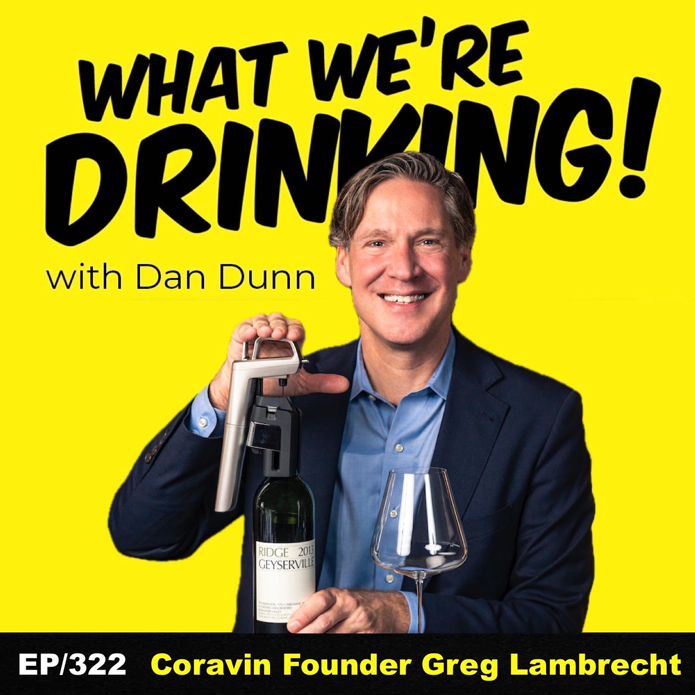 Coravin Founder Greg Lambrecht EP|322