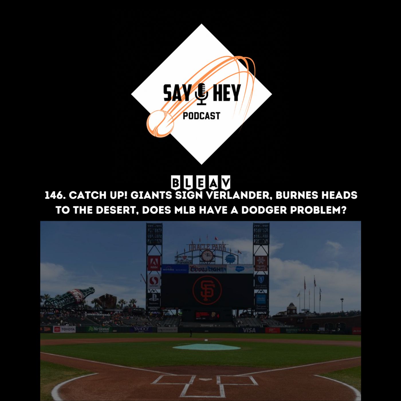 146. CATCH UP! Giants Sign Verlander, Burnes Heads to the Desert, Does MLB Have a Dodger Problem?