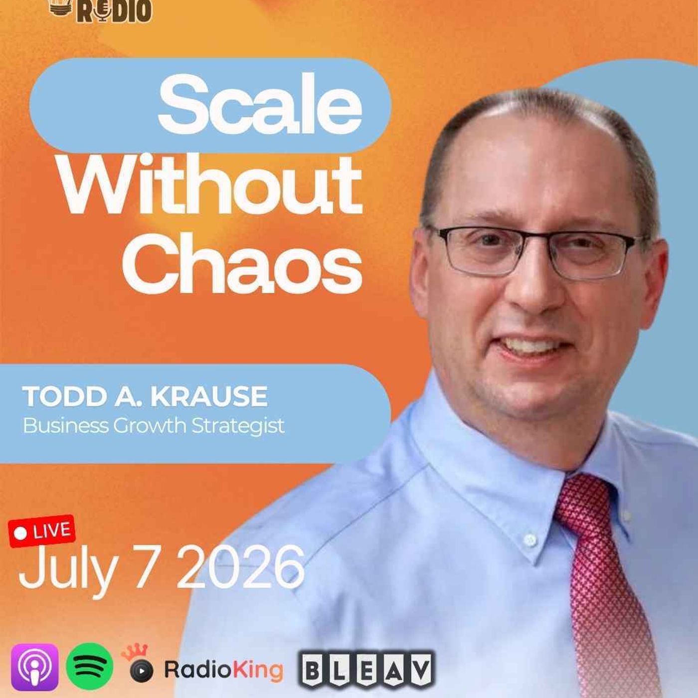 Todd A. Krause on Scaling a Business with Better Systems | 1,572