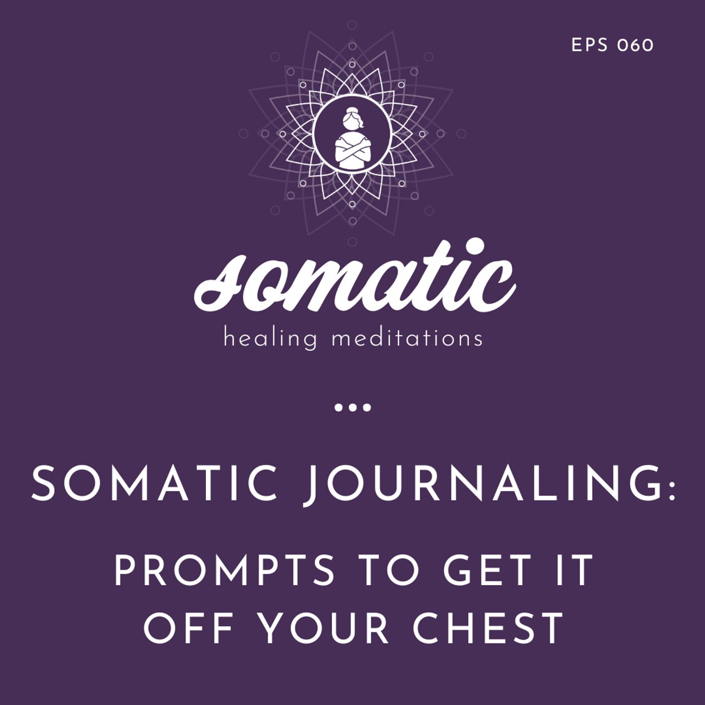 Somatic Healing Meditations