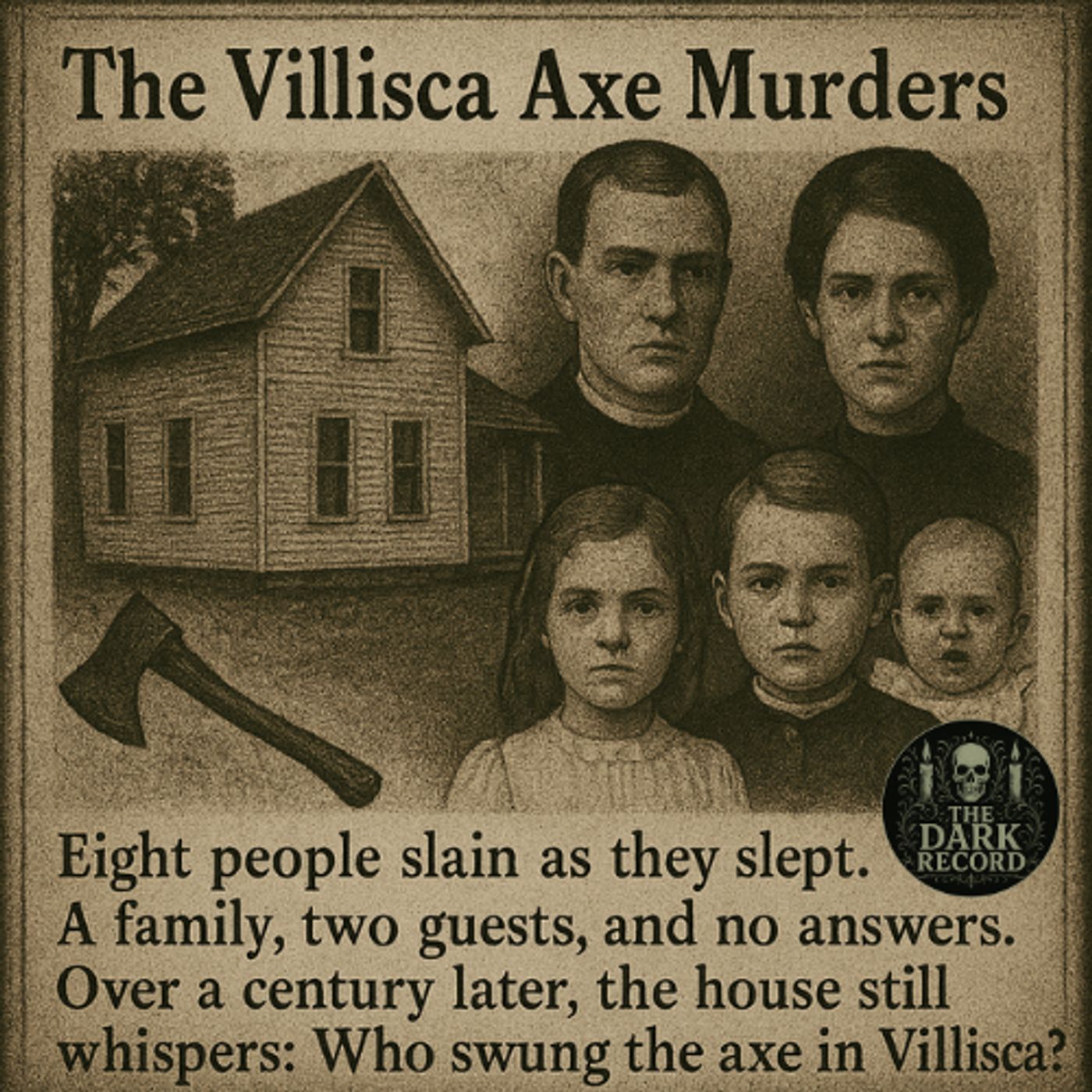 Villisca Axe Murders | The Dark Record | Ep. 15