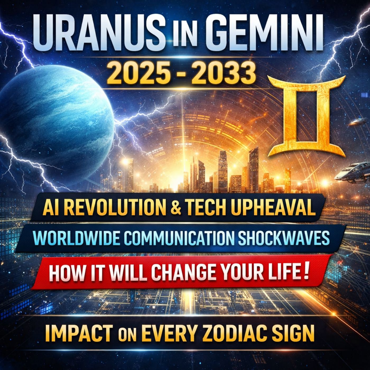 Uranus in Gemini 2025–2033: AI Explosion, Communication Revolution & The Future of Technology Unleashed