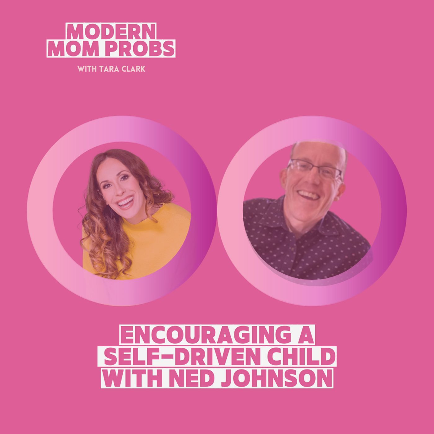 Raising a Self-Driven Child with Ned Johnson
