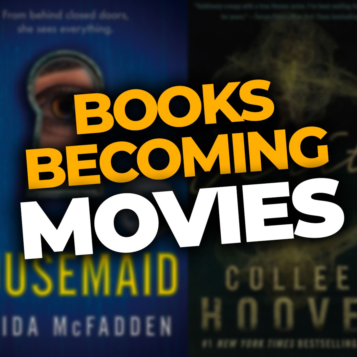 Biggest Book-to-Movie Releases of 2025 & 2026 (Our Honest Reactions)