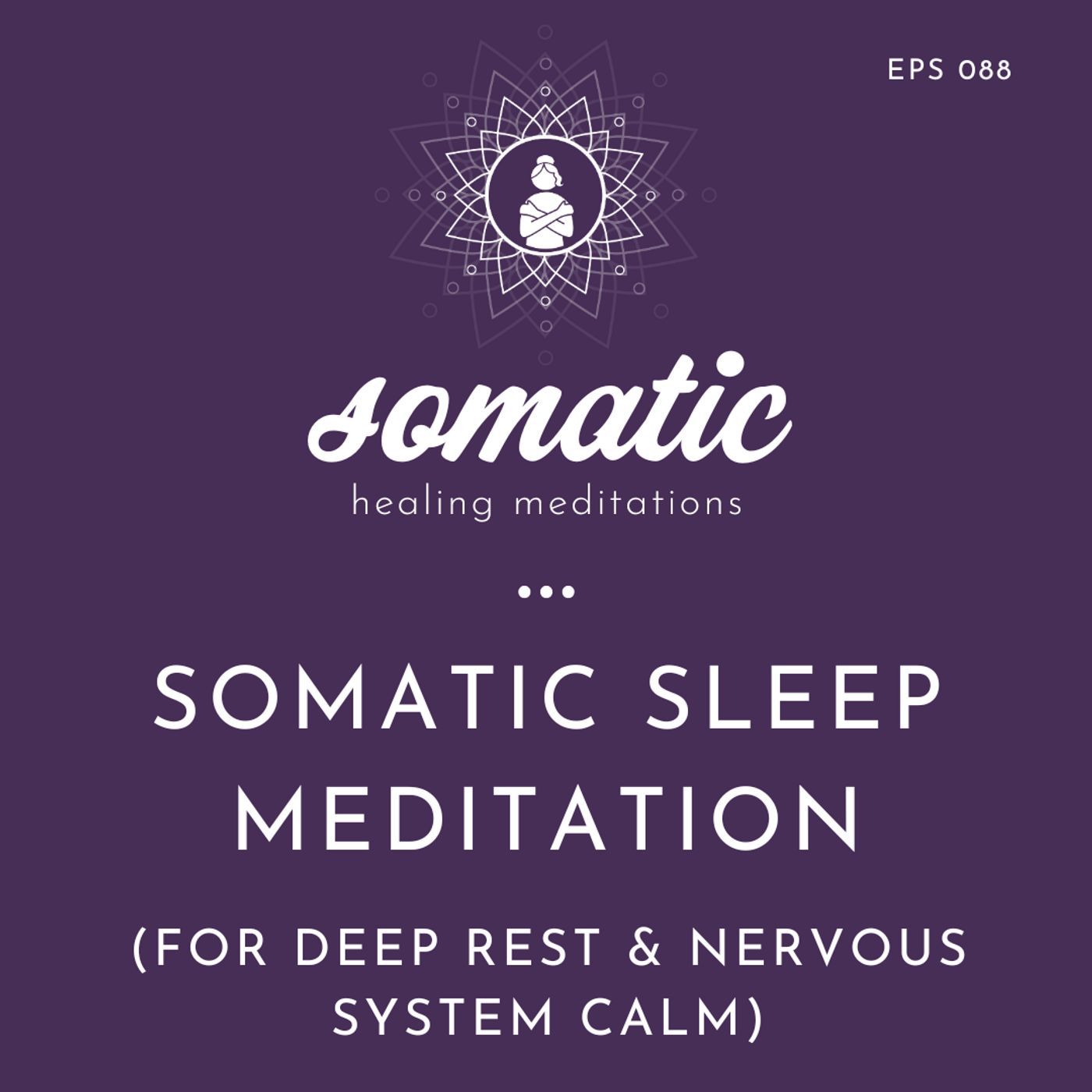 Somatic Sleep Meditation for Deep Rest and Nervous System Calm