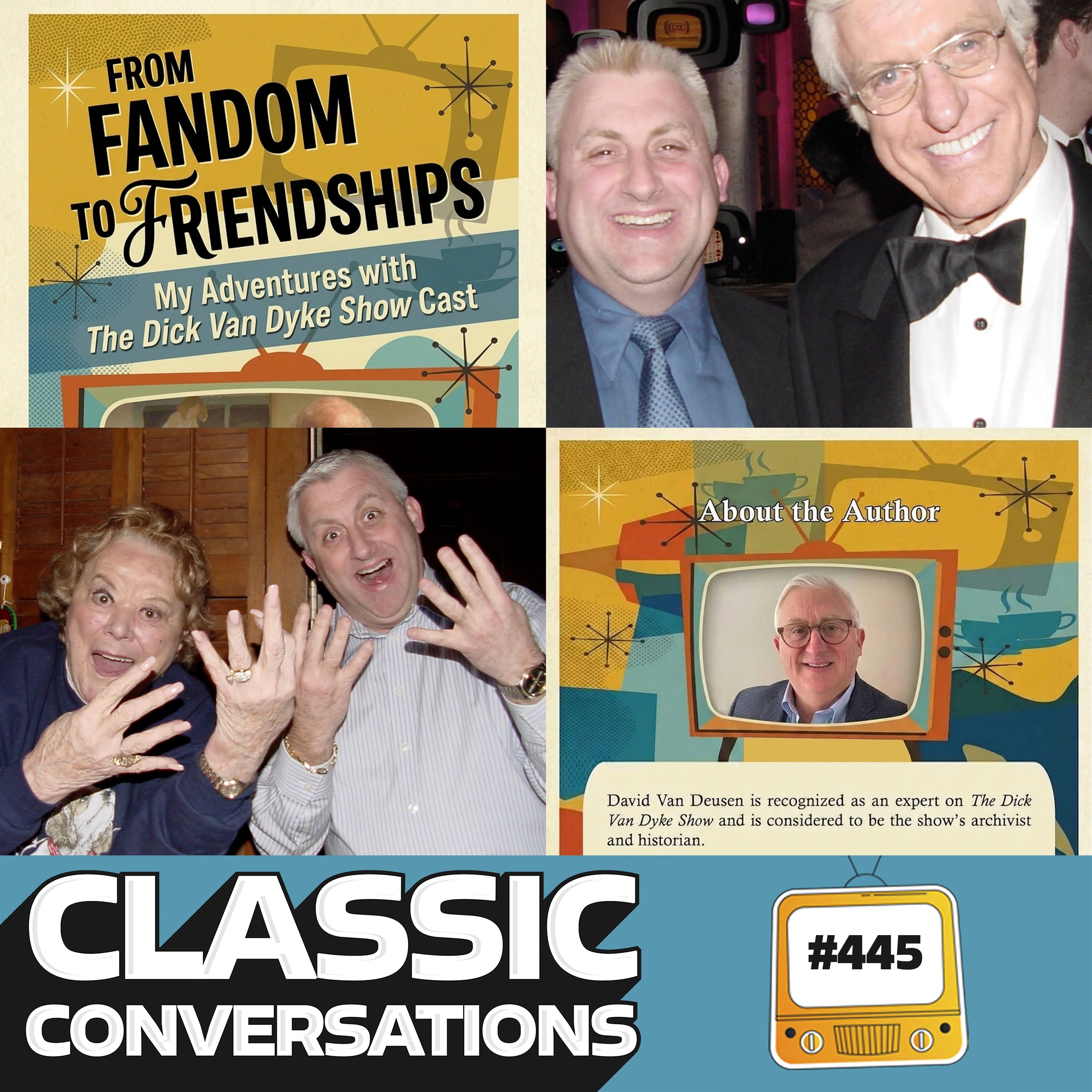 Dick Van Dyke Show Historian David Van Deusen From Fandom to Friendships