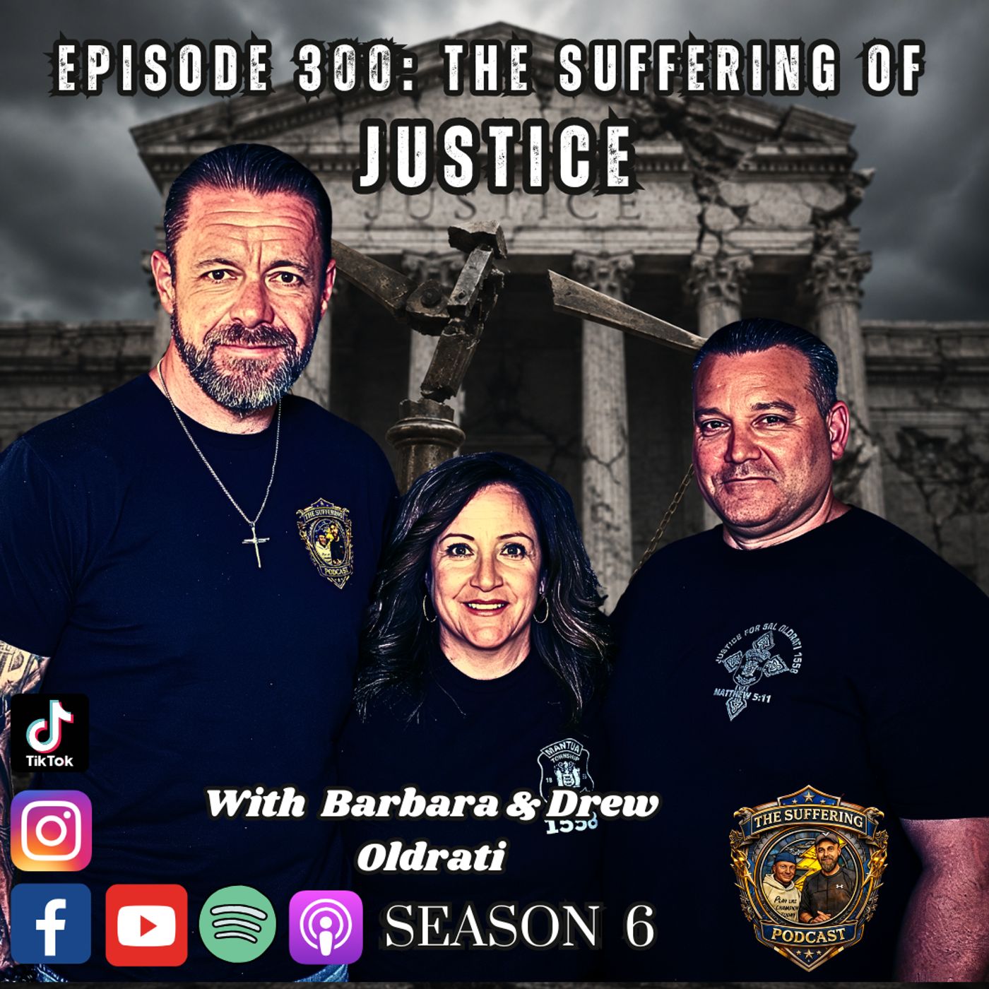 Episode 300: The Suffering of Justice with Barbara and Drew Oldrati