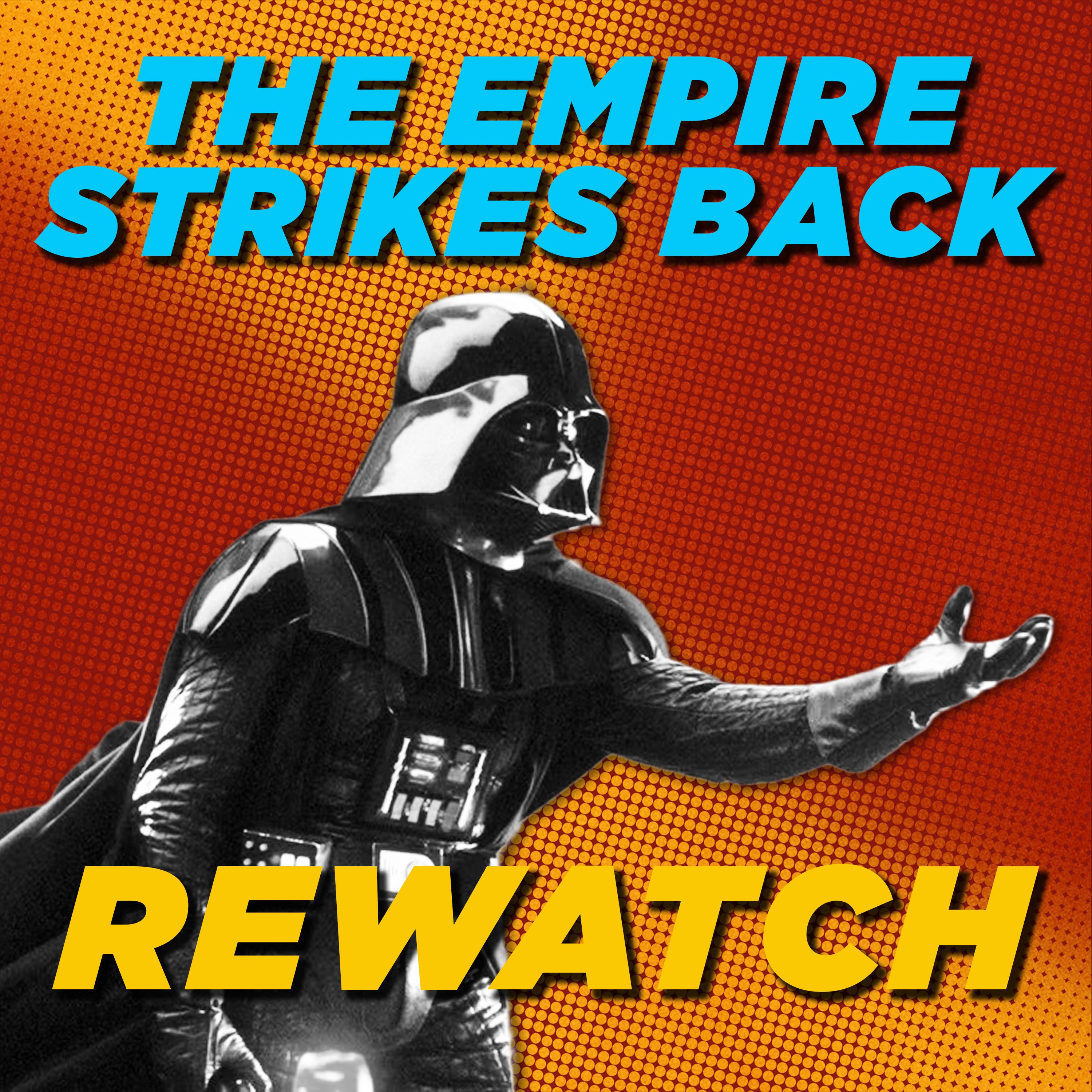 The Empire Strikes Back Rewatch | Still the Best Star Wars Movie?