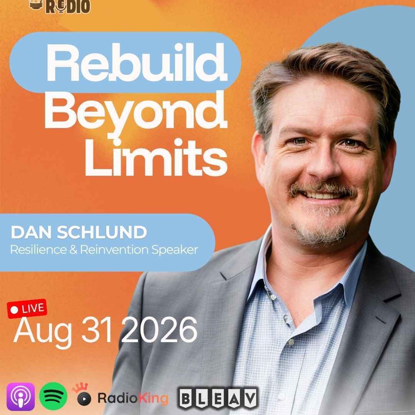Dan Schlund on Resilience, Reinvention, and Overcoming Adversity | 1,643