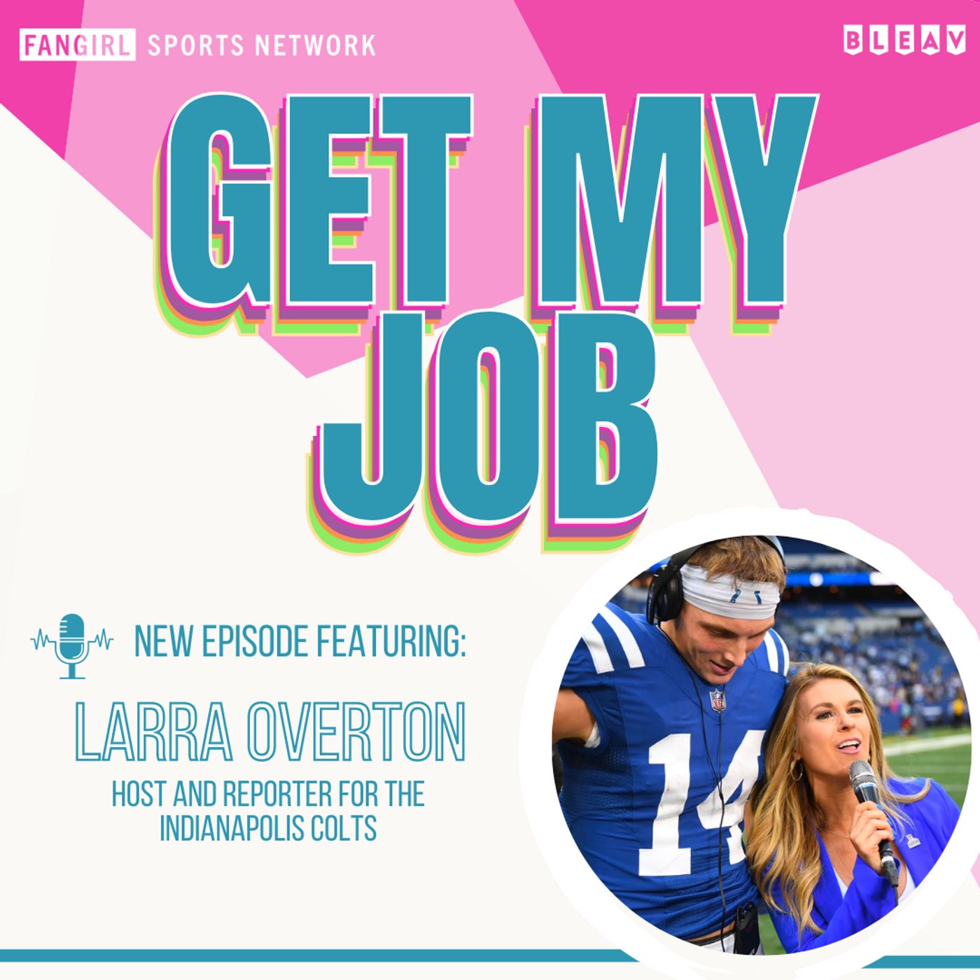 Managing Producer, Host and Reporter for the Indianapolis Colts, Larra Overton