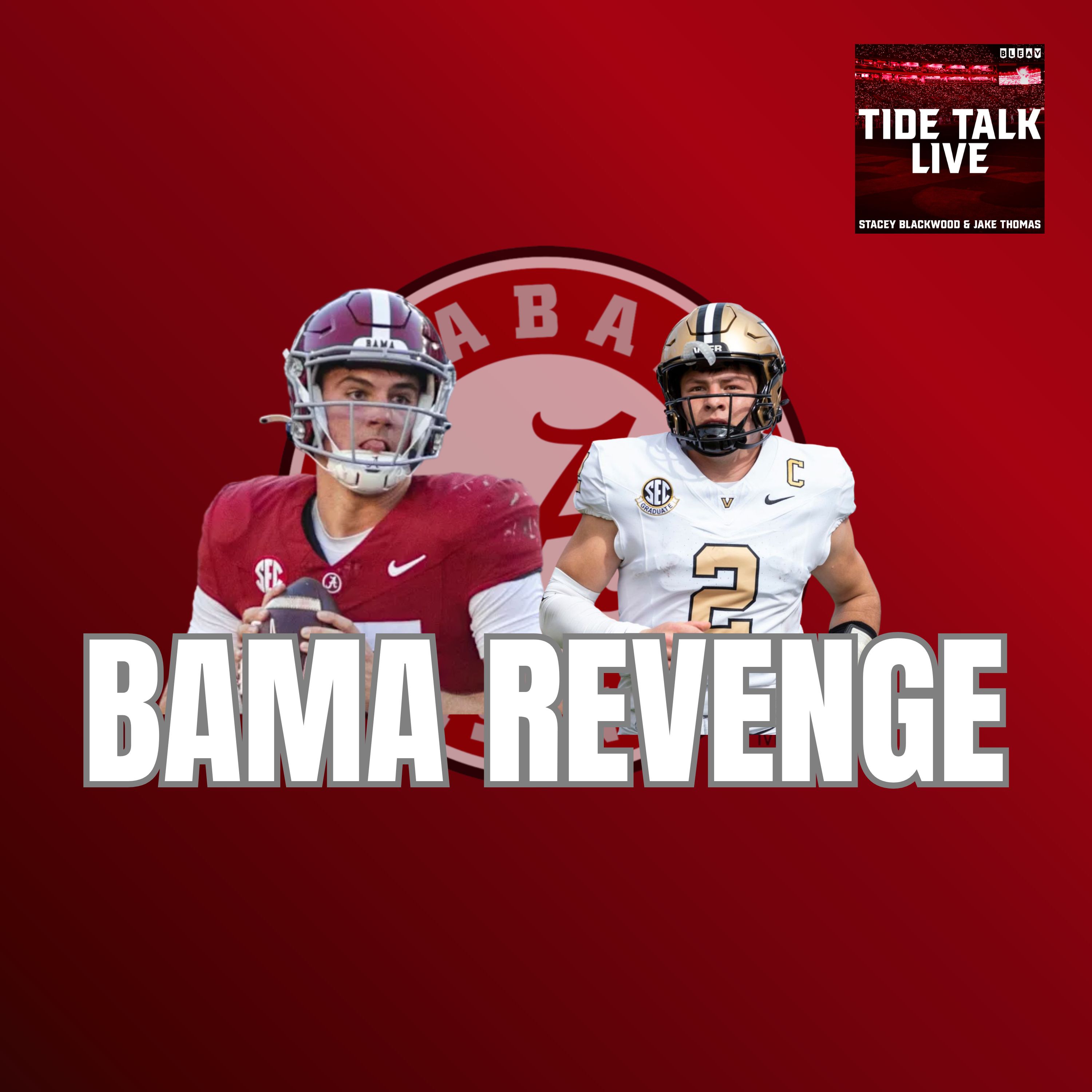 Alabama vs Vanderbilt Preview & Score Predictions | Tide Talk Live episode artwork