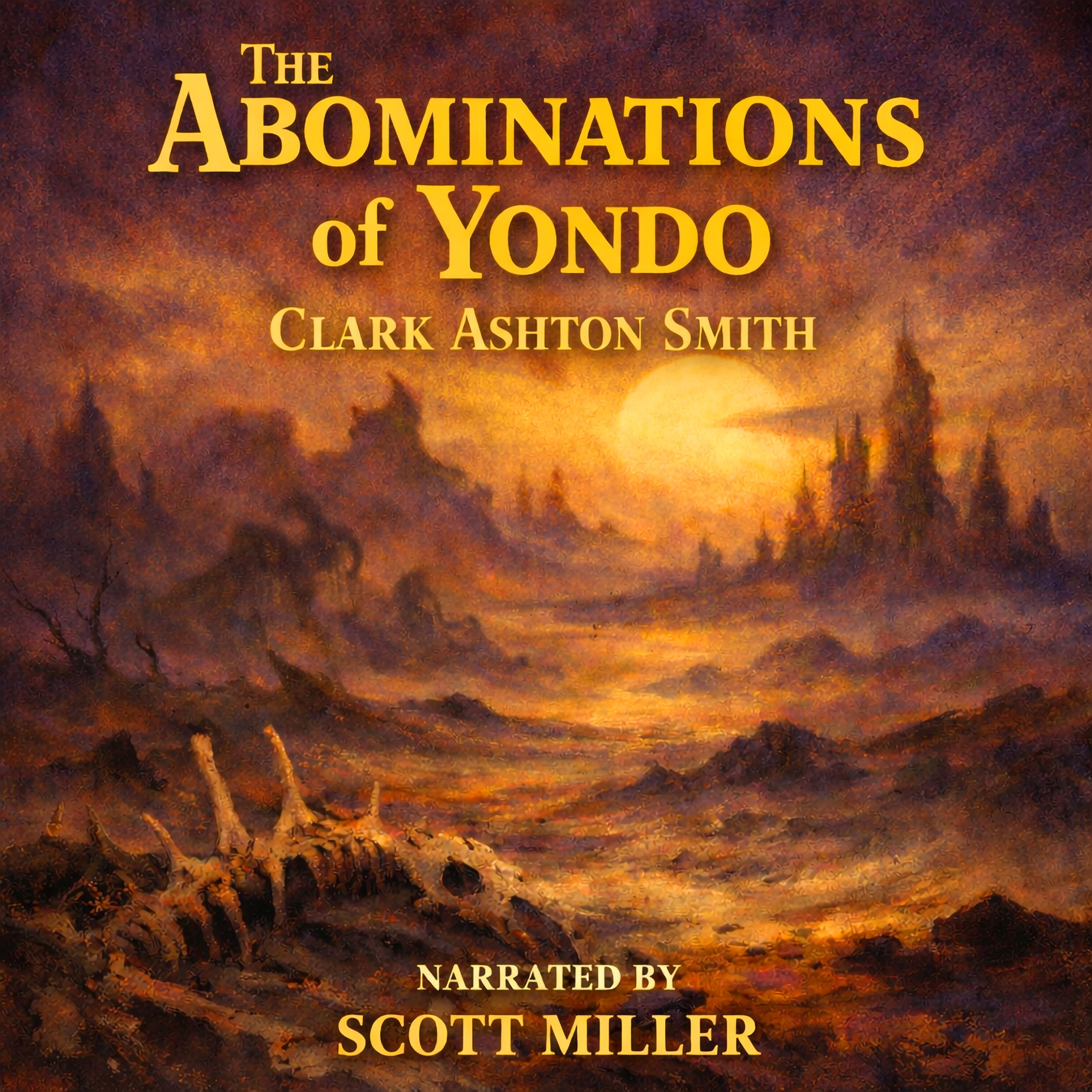 The Abominations of Yondo by Clark Ashton Smith