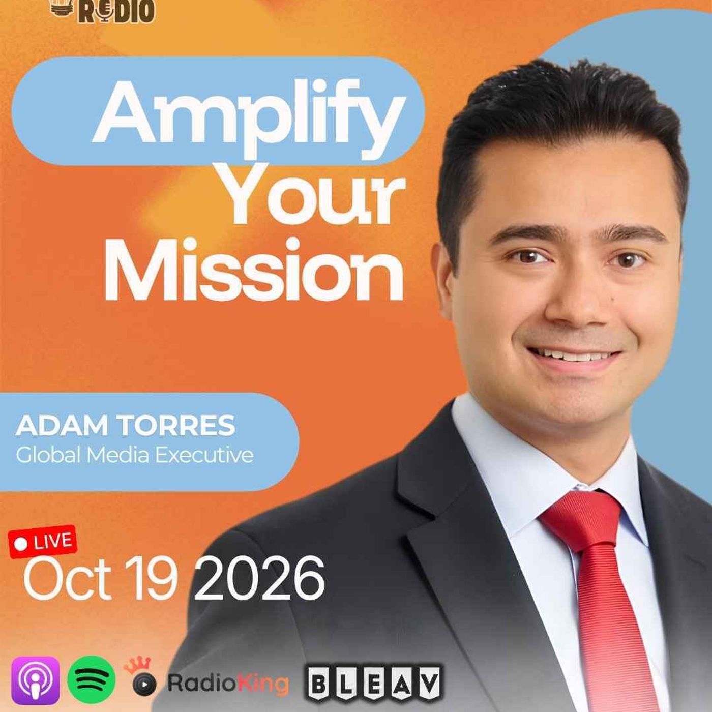 Adam Torres on Podcasting, Storytelling, and Building Global Influence | 1,687