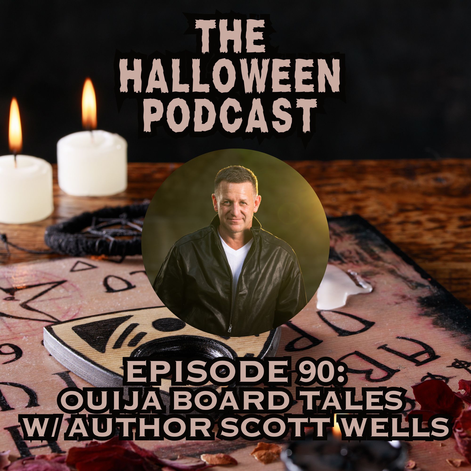 Ouija Board Truth with Author Scott Wells | Ep. 90