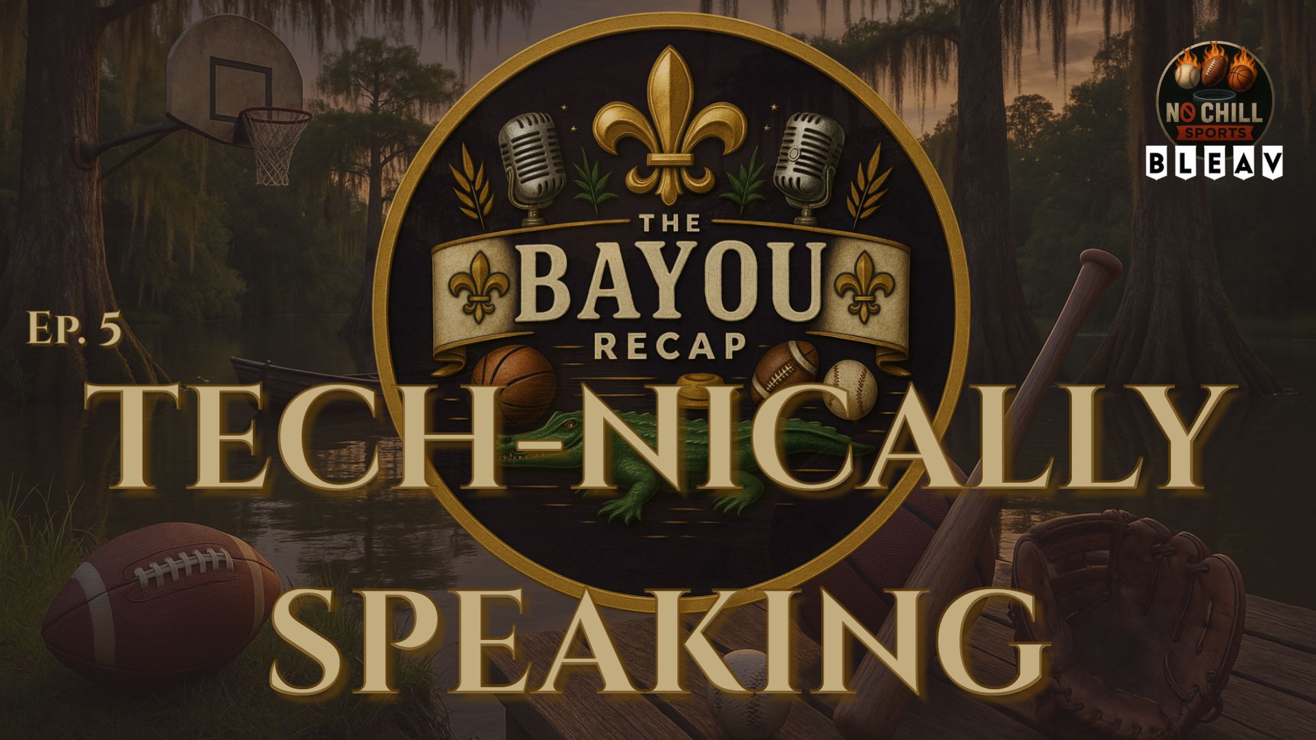 The Bayou Recap Ep. 5