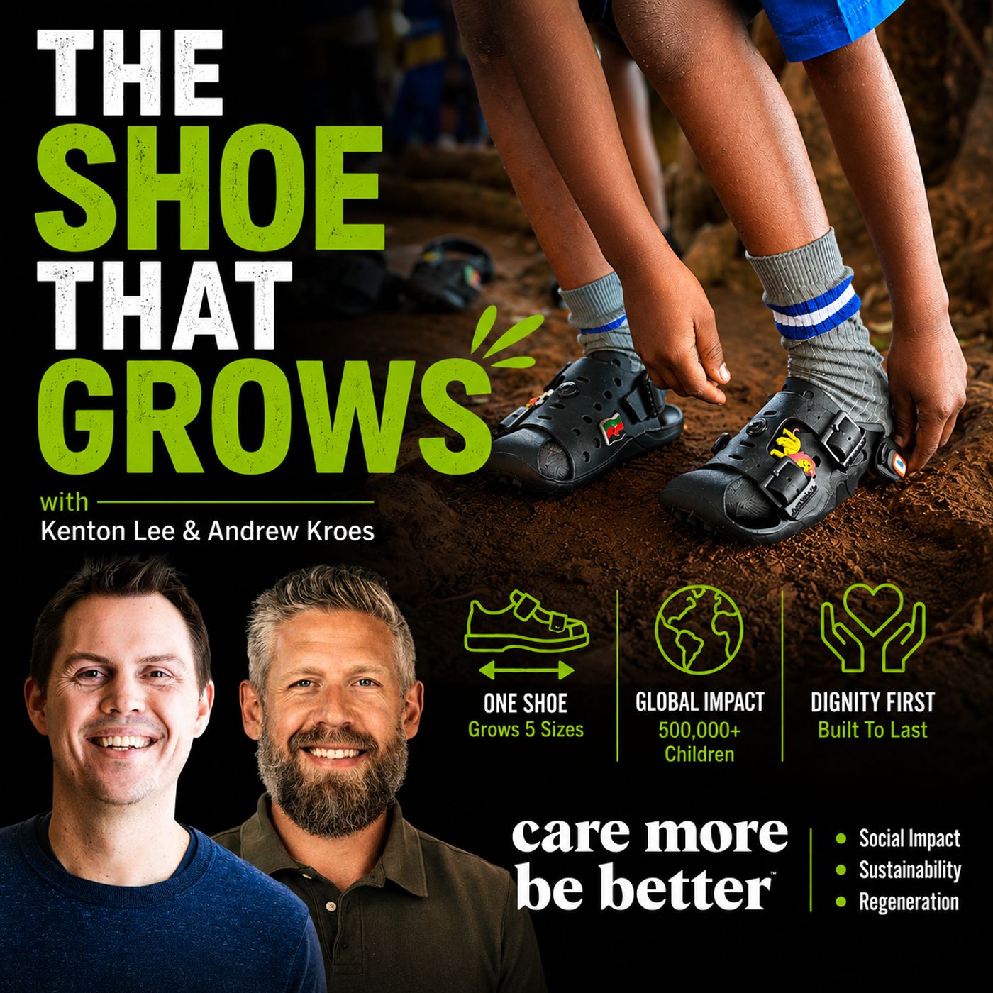 The Shoe That Grows: 500,000 Kids, 100 Countries, One Crazy Idea | Kenton Lee and Andrew Kroes episode artwork