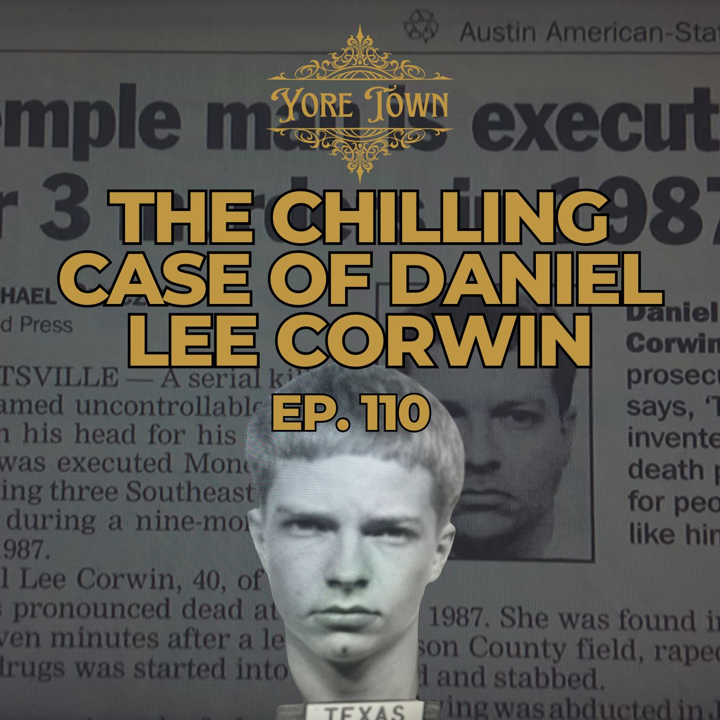 The Chilling Case of Daniel Lee Corwin