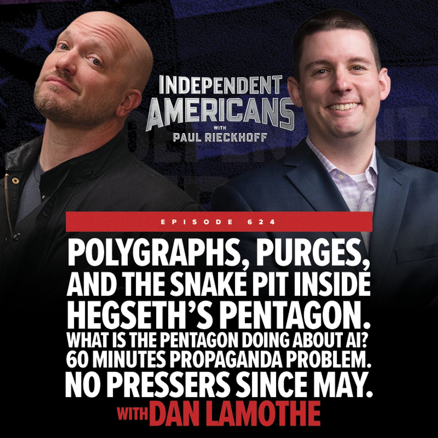 Polygraphs, Purges, and the Snake Pit Inside Hegseth’s Pentagon. What is the Pentagon Doing About AI? episode artwork