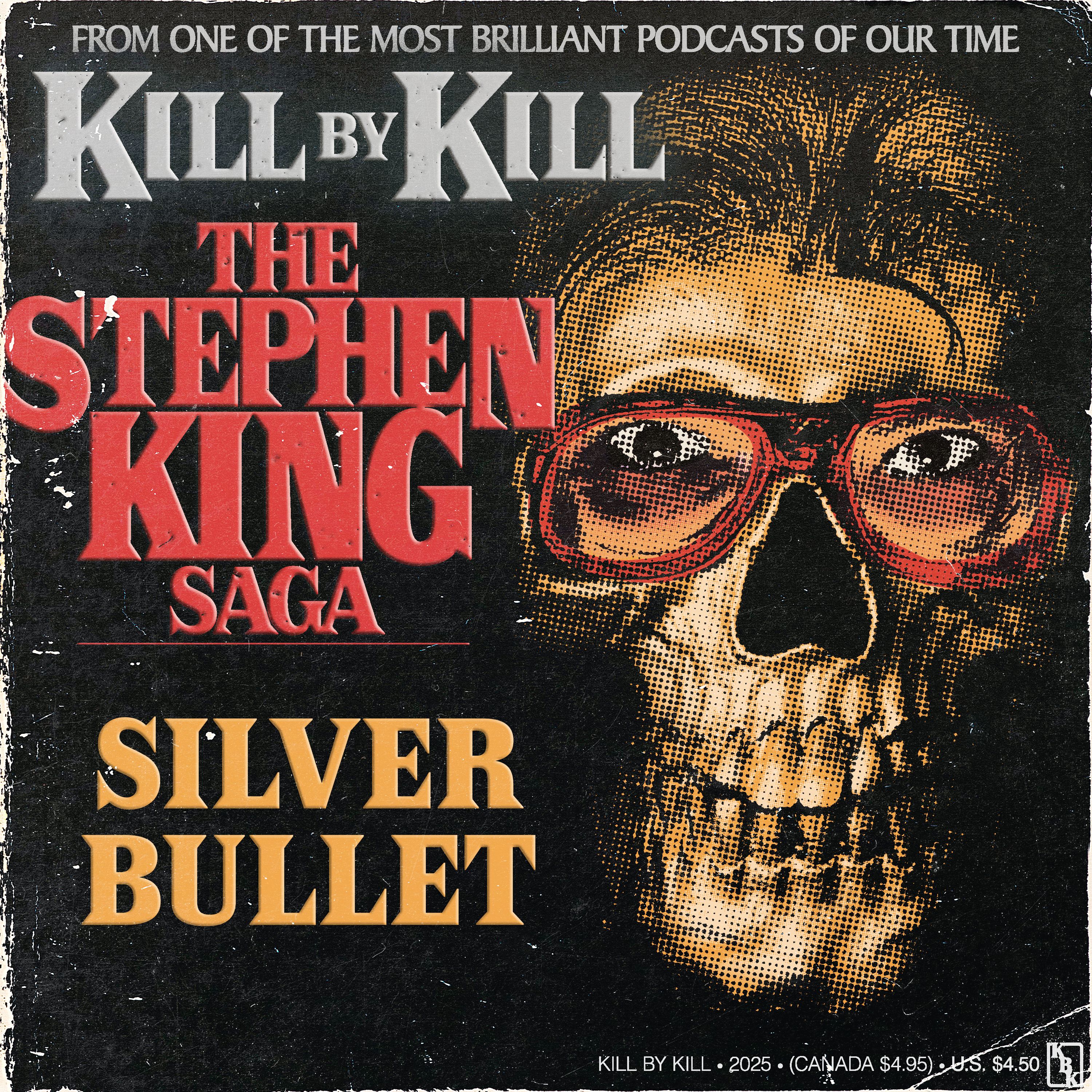 Silver Bullet (w/ Matt Monagle)