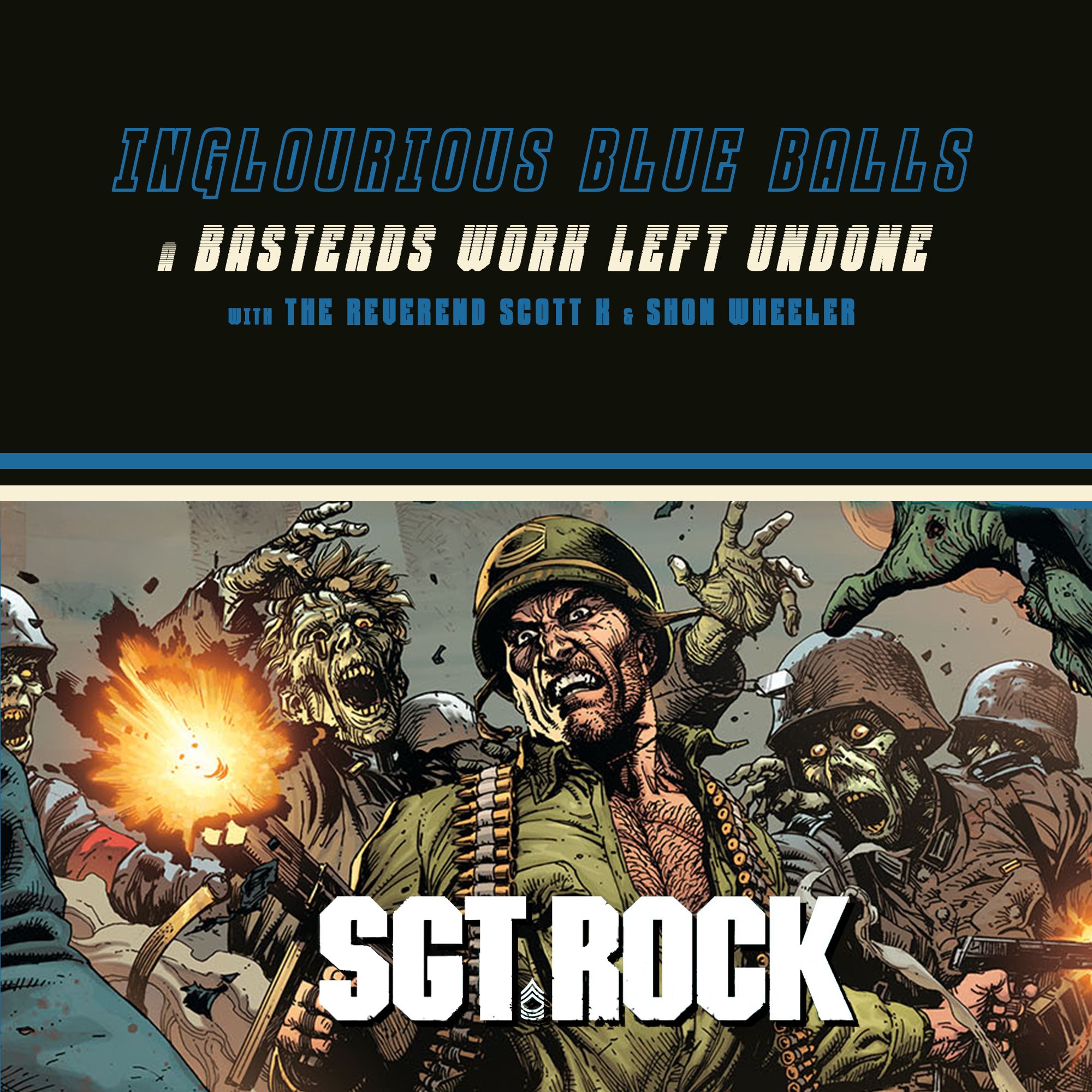 Inglourious Blue Balls 23: Sgt. Rock