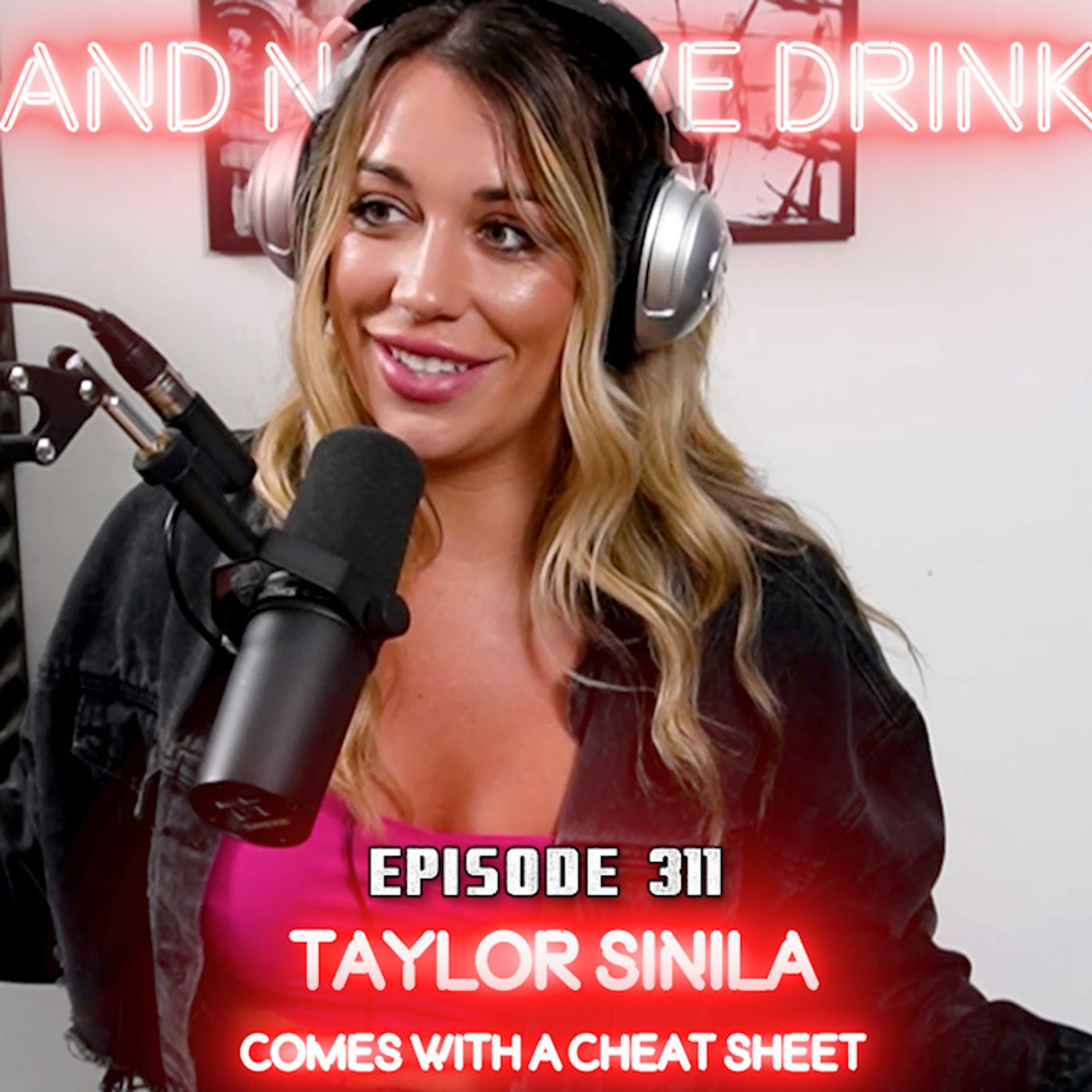 And Now We Drink Episode 311: with Taylor Sinila episode artwork