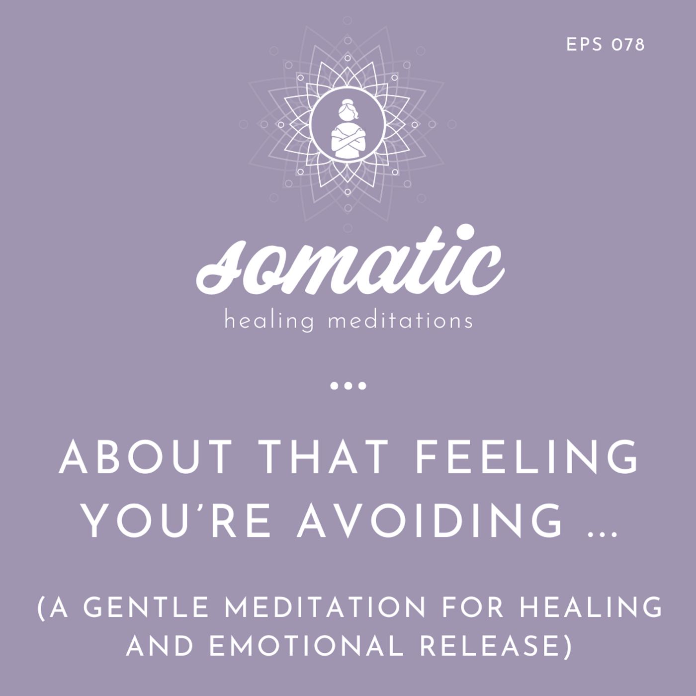 Somatic Healing Meditations